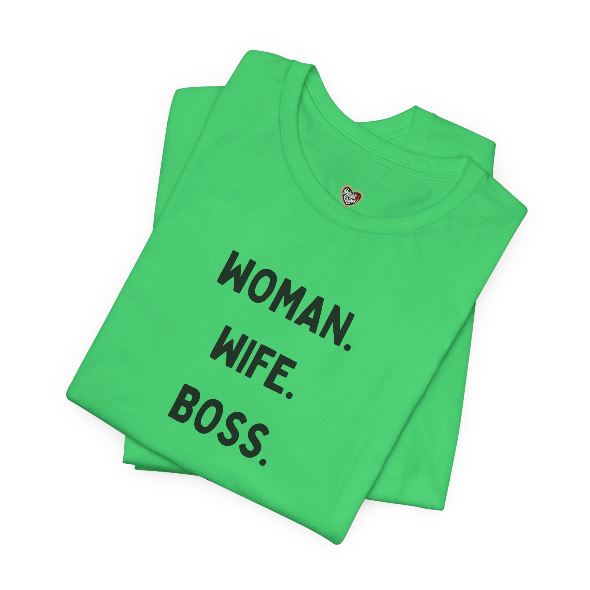 God-Fearing  Woman. Wife. Boss. Mama. Empowered Tee