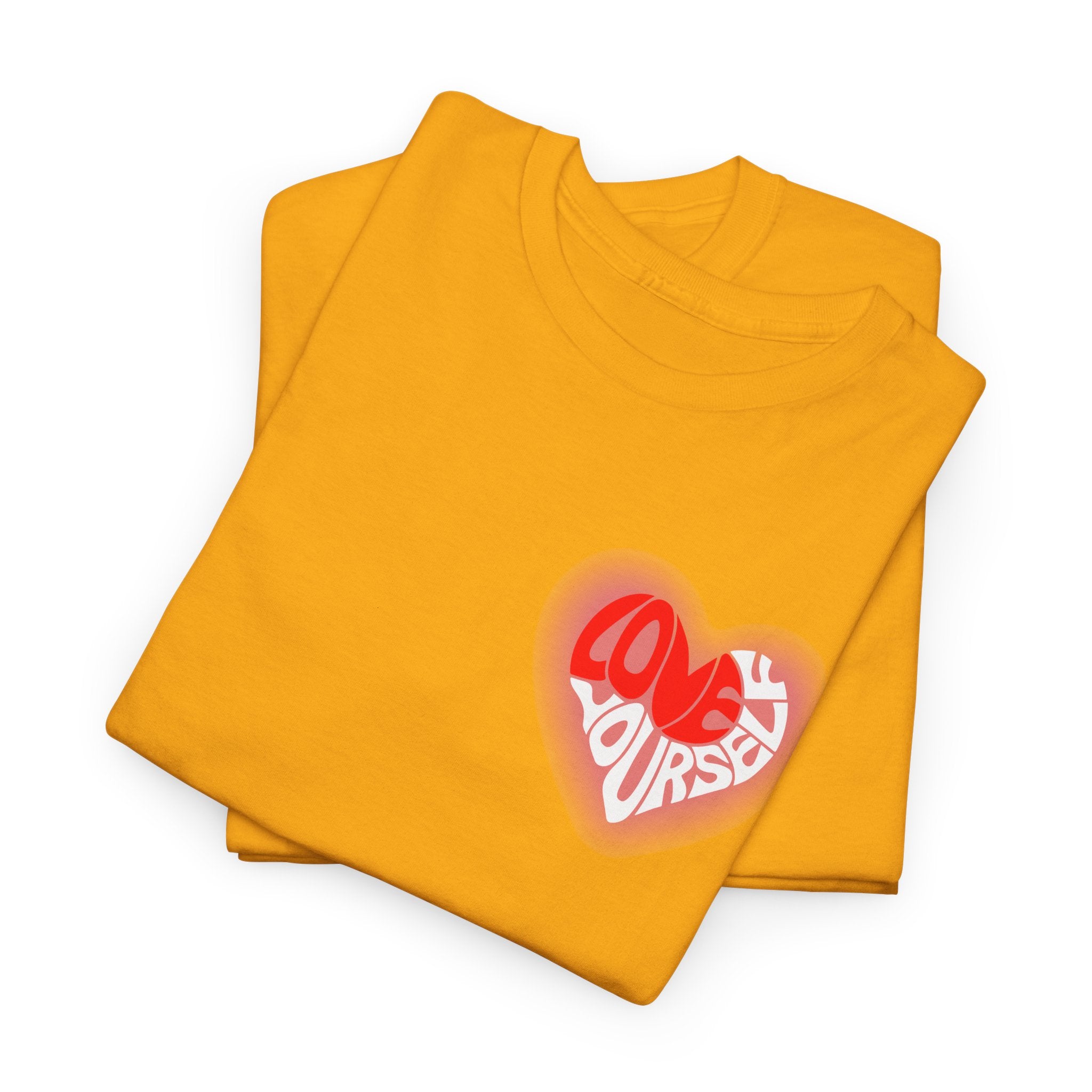 Love Yourself Inspirational T-Shirt