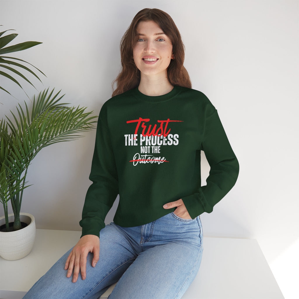 Trust the Process Not the Outcome Motivational Crewneck Sweatshirt
