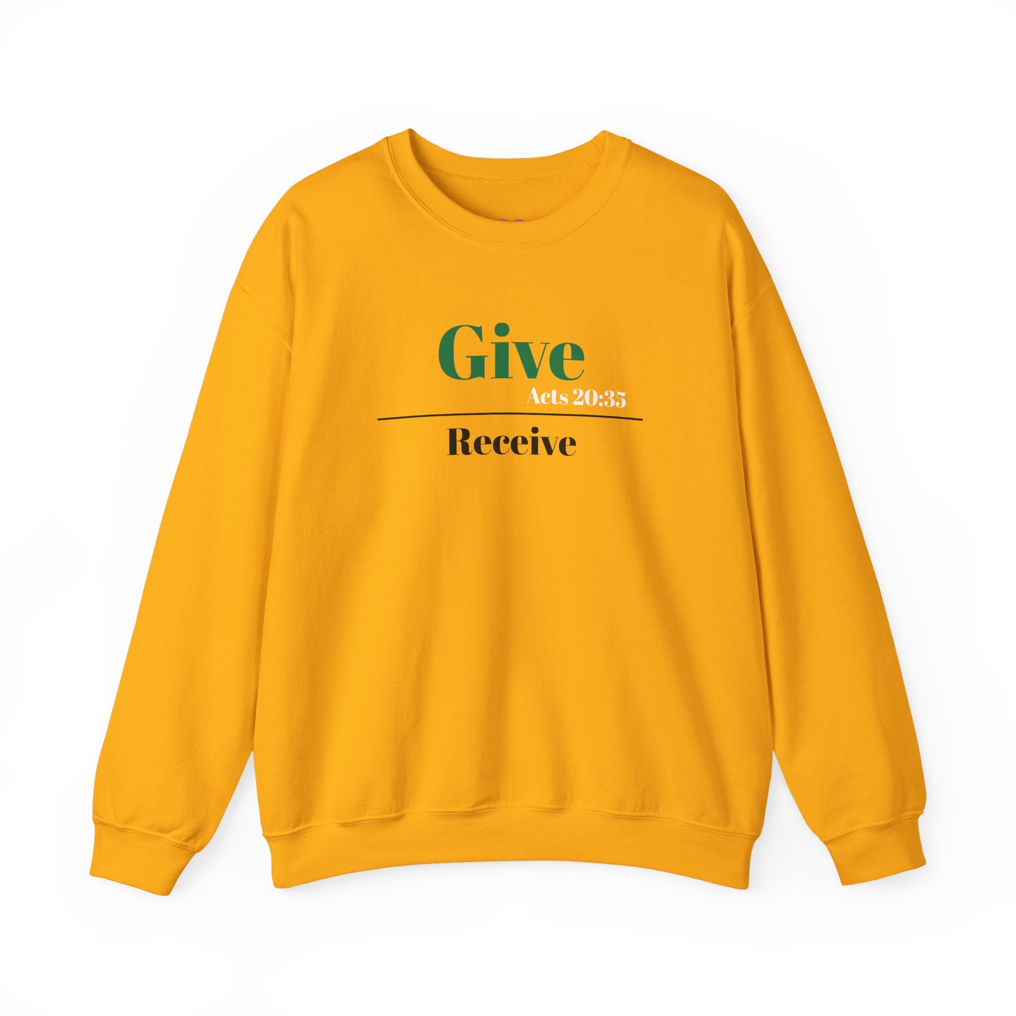 Better To Give Than Receive Unisex Sweatshirt