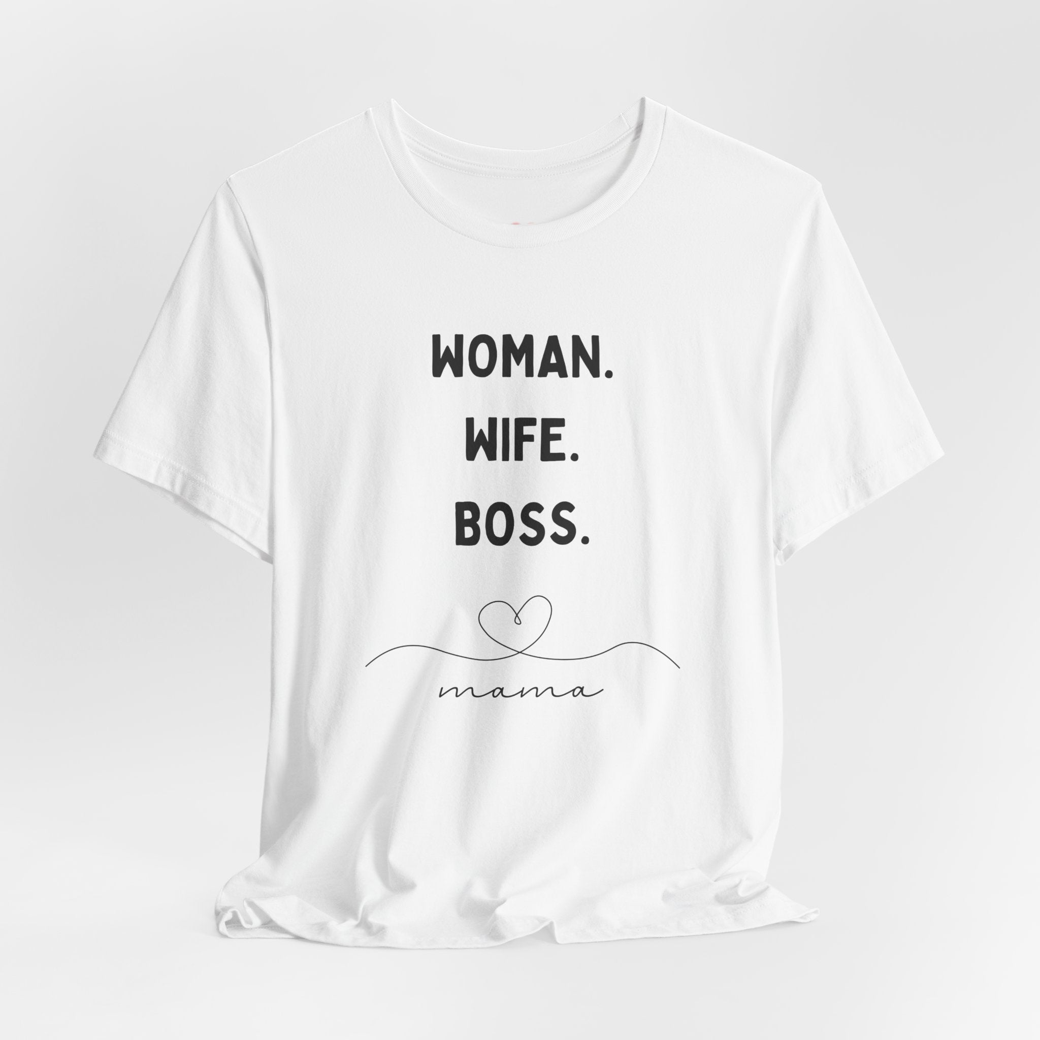 God-Fearing  Woman. Wife. Boss. Mama. Empowered Tee