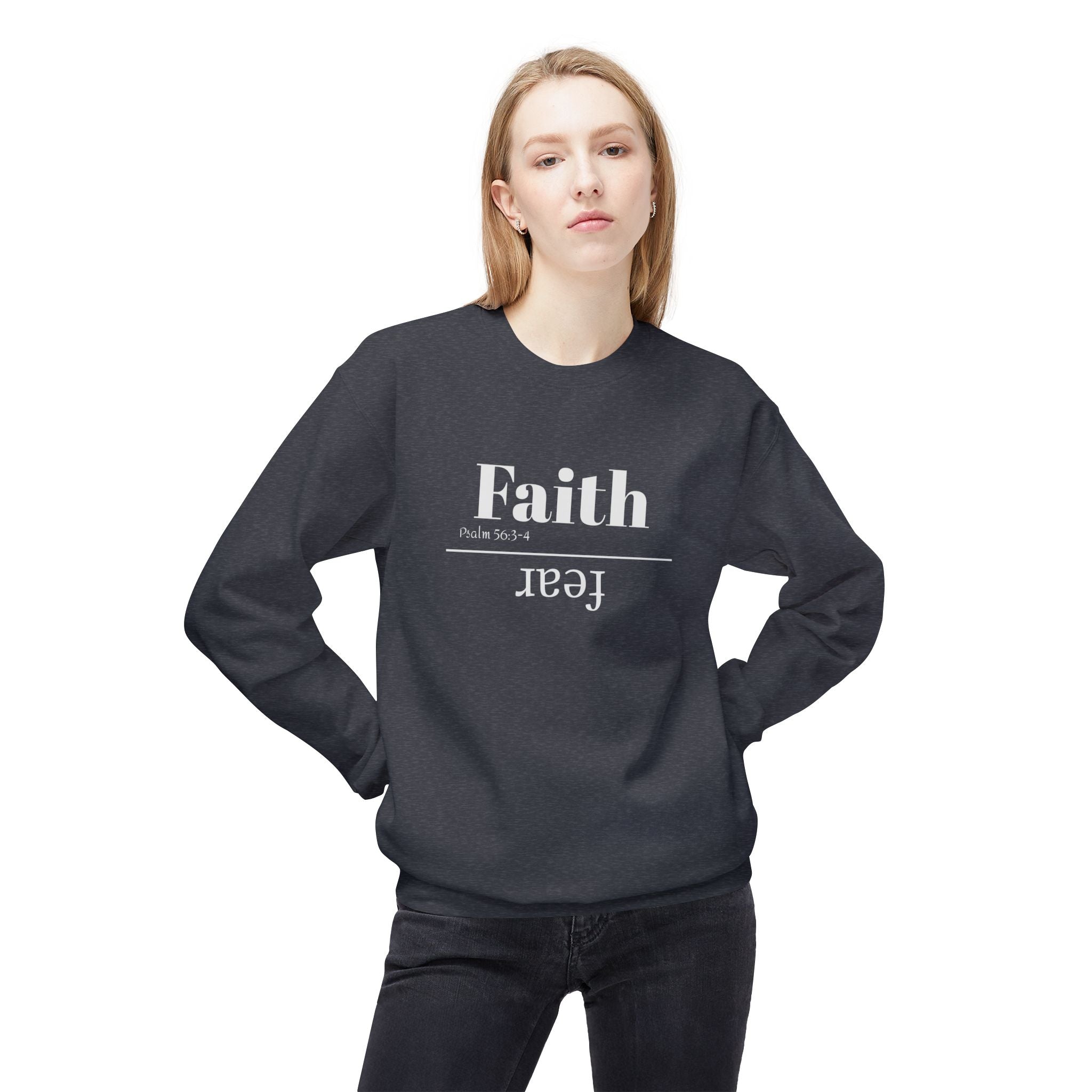 Faith Is Bigger Than Fear Unisex Sweatshirt