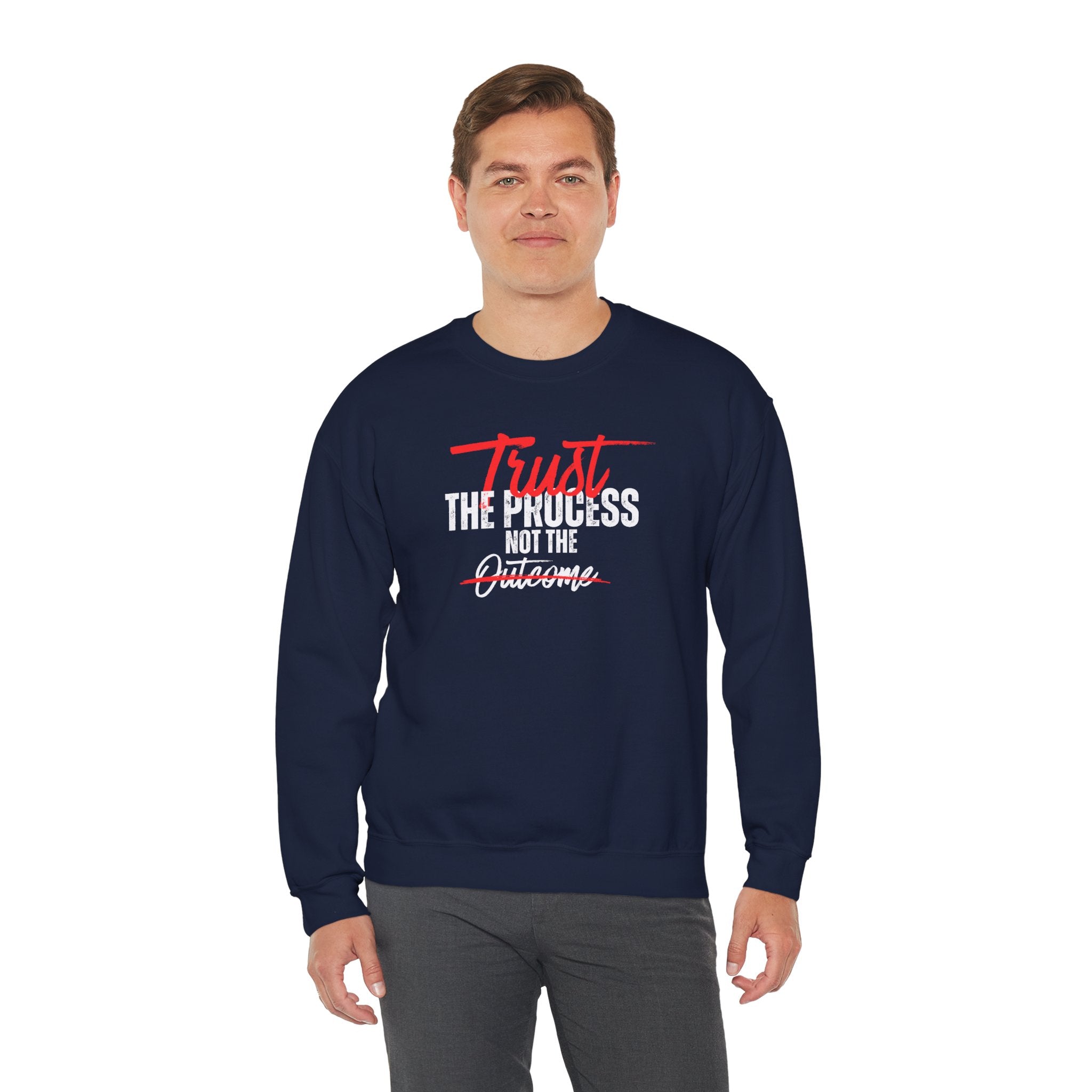 Trust the Process Not the Outcome Motivational Crewneck Sweatshirt