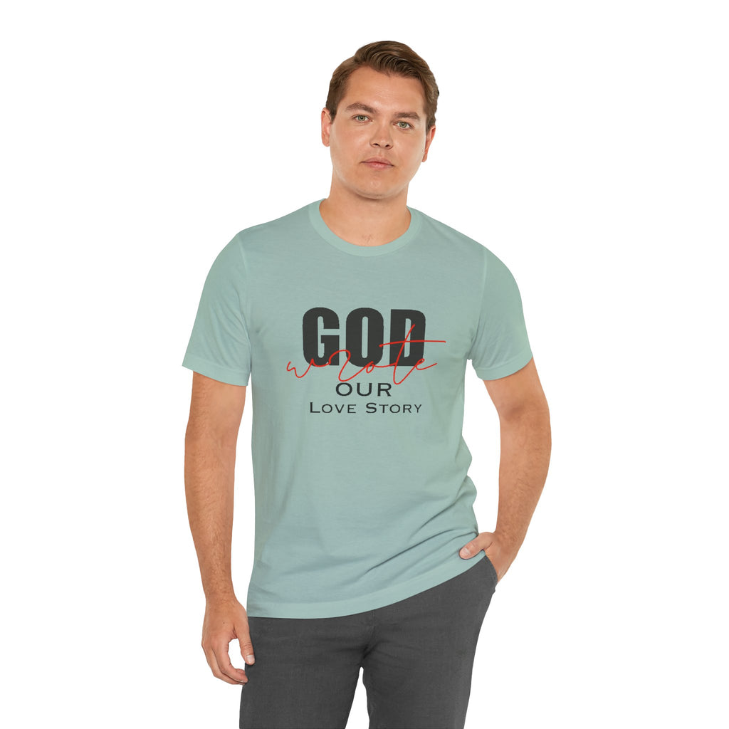 God Wrote Our Love Story Couple's T-Shirt