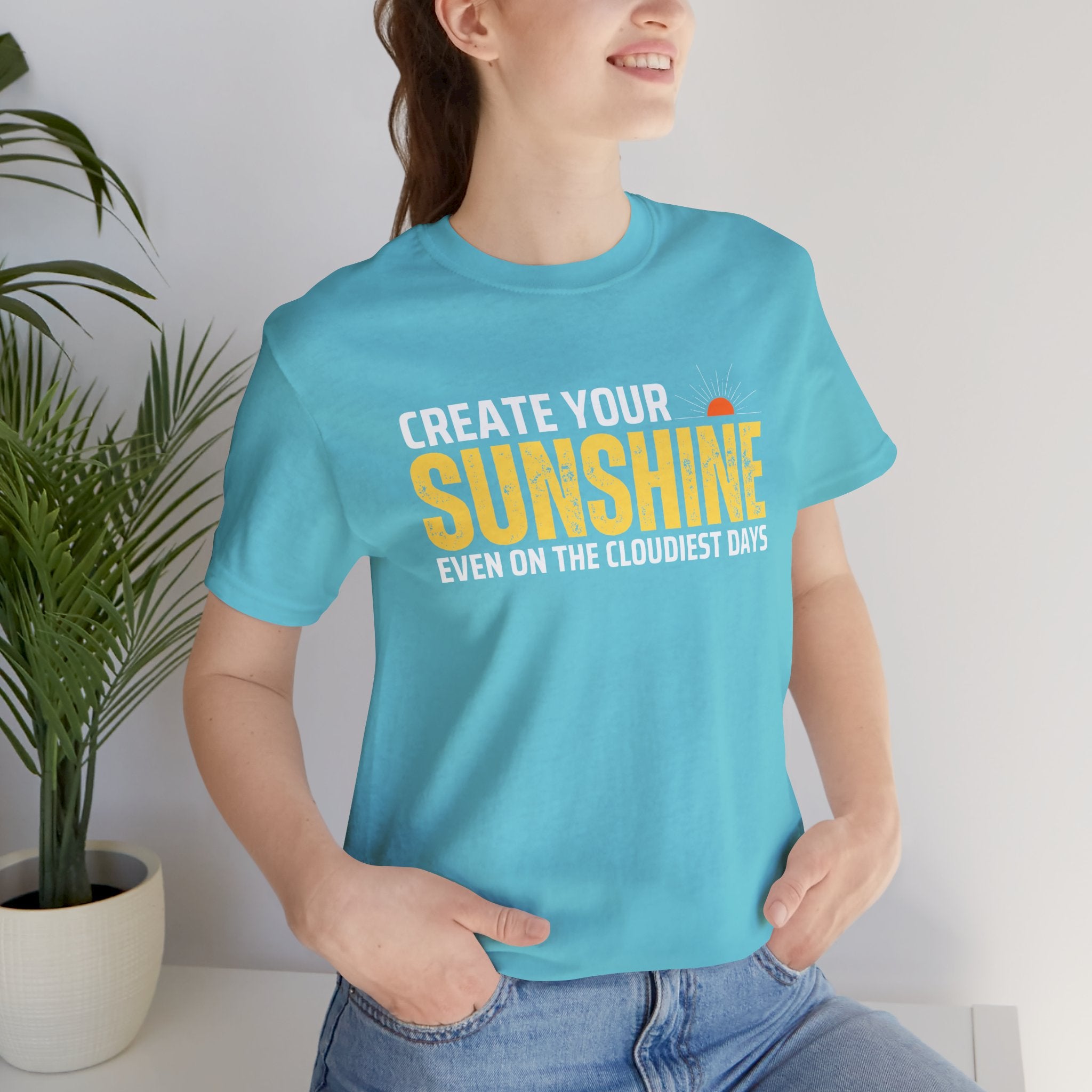 Always Create Your Sunshine T-shirt