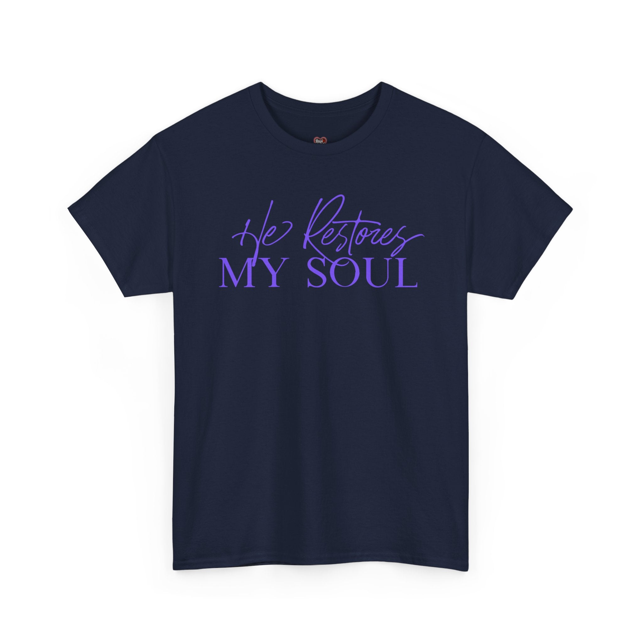 He Restores My Soul Faith T-Shirt