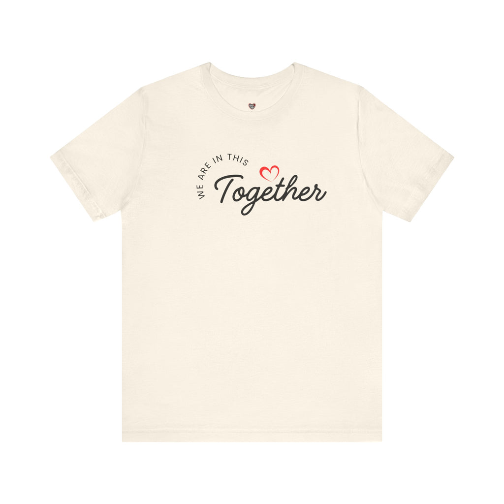 We Are In This Together Couple's Tee