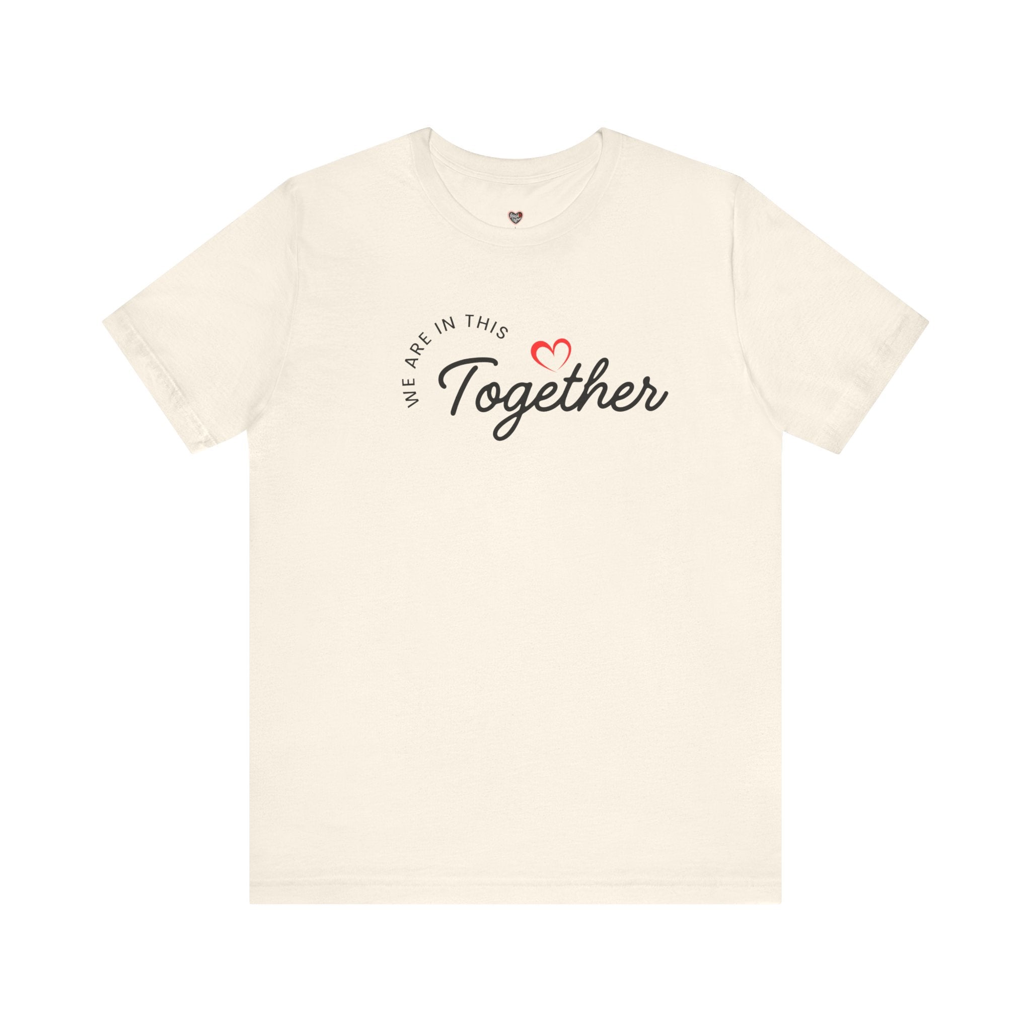 We Are In This Together Couple's Tee
