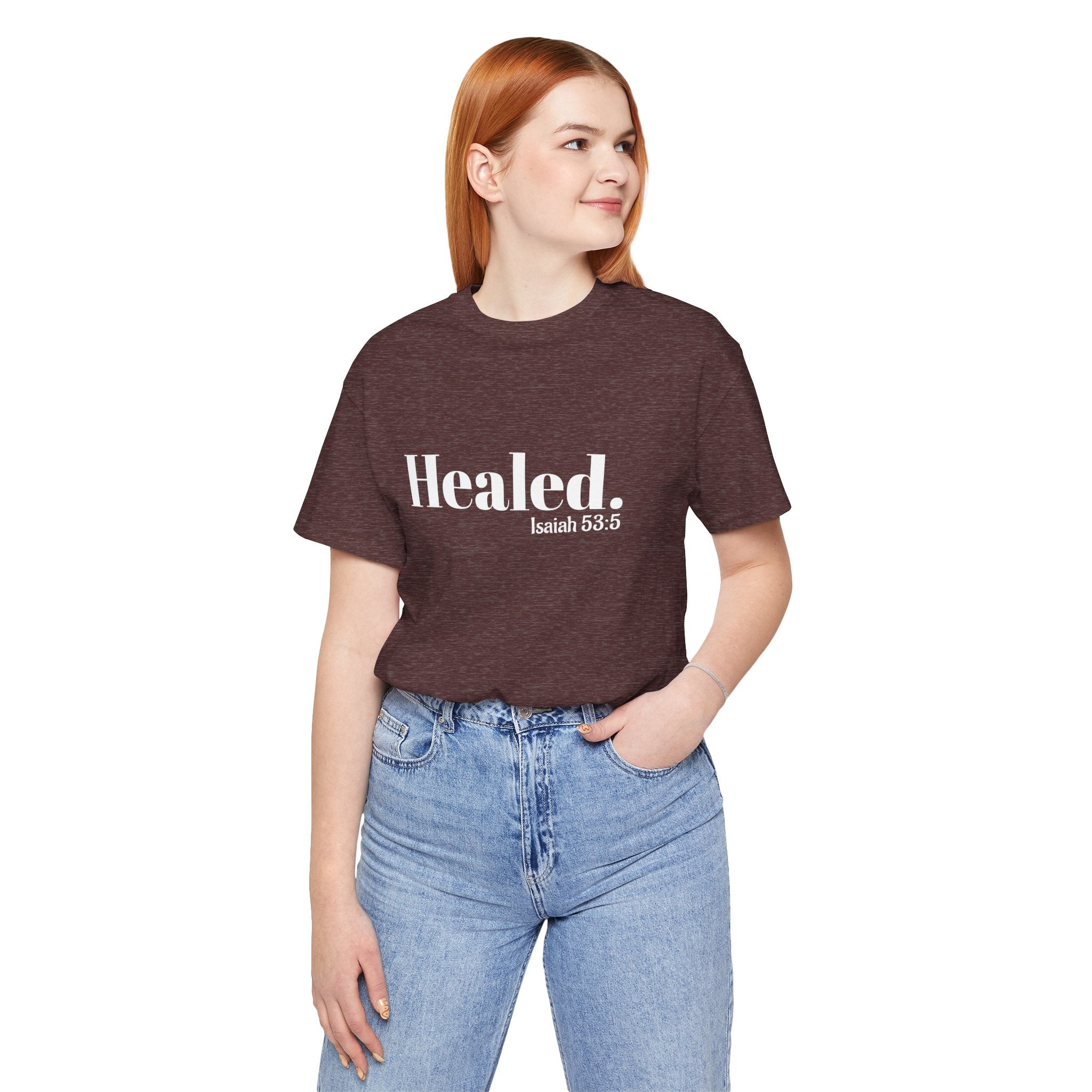 Healed. And Renewed Isaiah 53:5 Unisex Tee