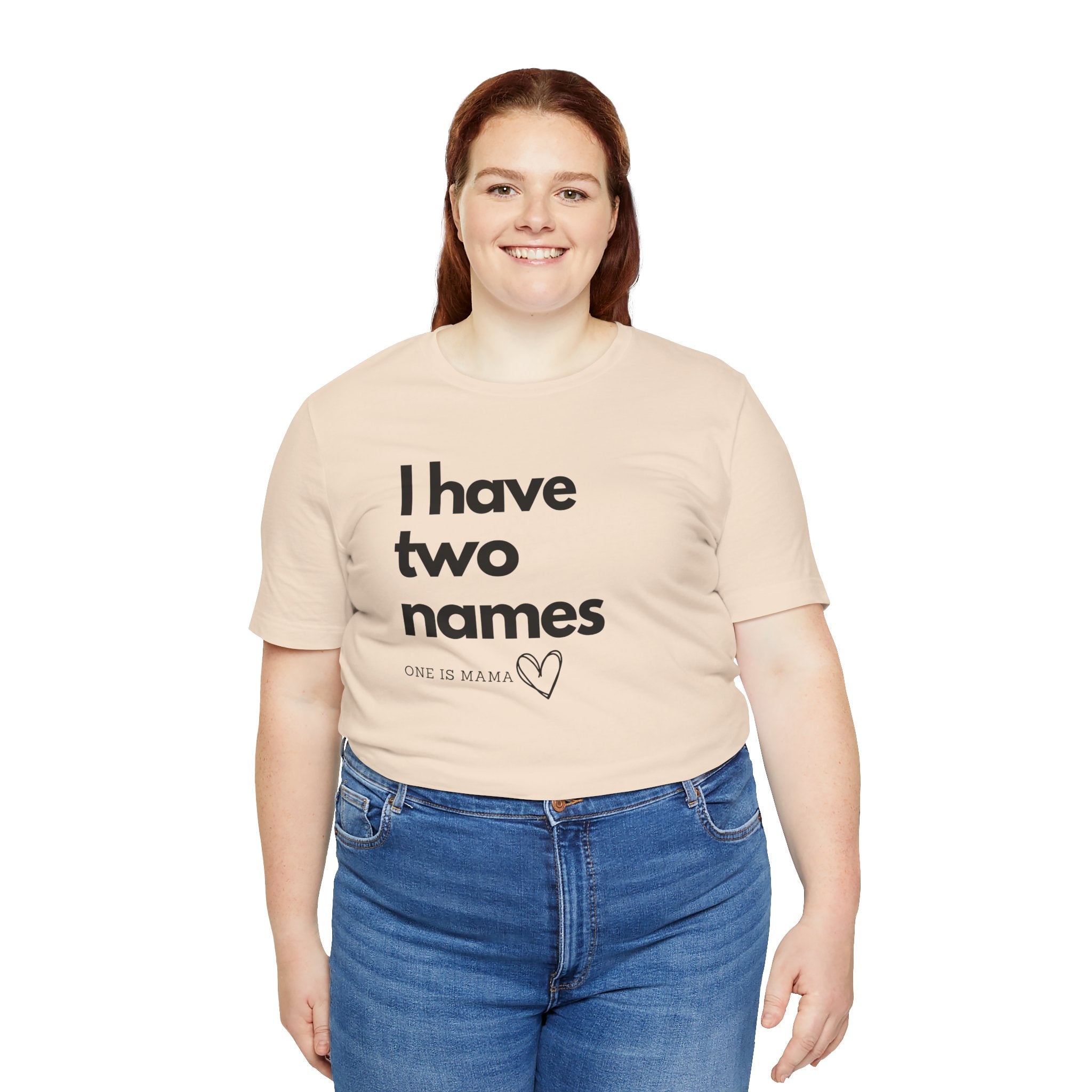 God Gave Me Two Names - Mama Is My Ministry Empowered Tee