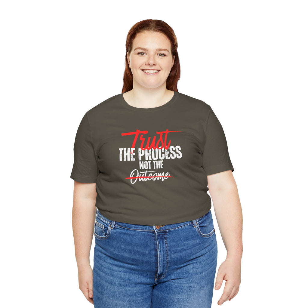 Trust The Process Not The Outcome Motivational T‑Shirt