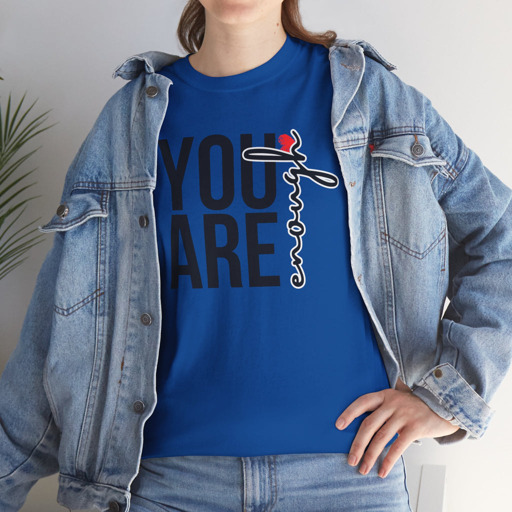 You Are Enough Affirmation Tee