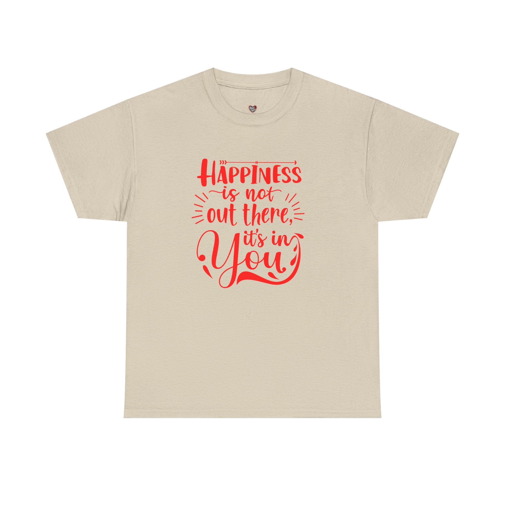 Happiness Is In You Tee