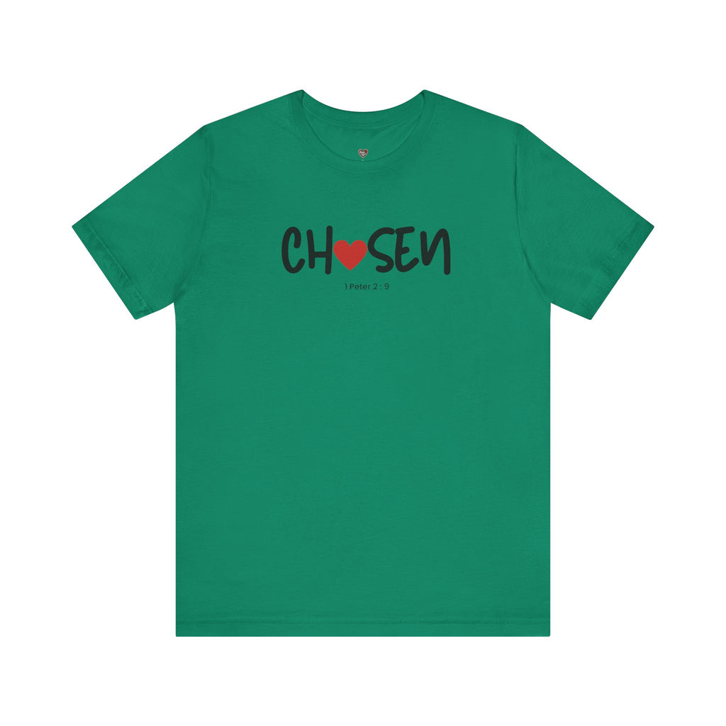 Chosen = God's Pick T‑Shirt (1 Peter 2:9)