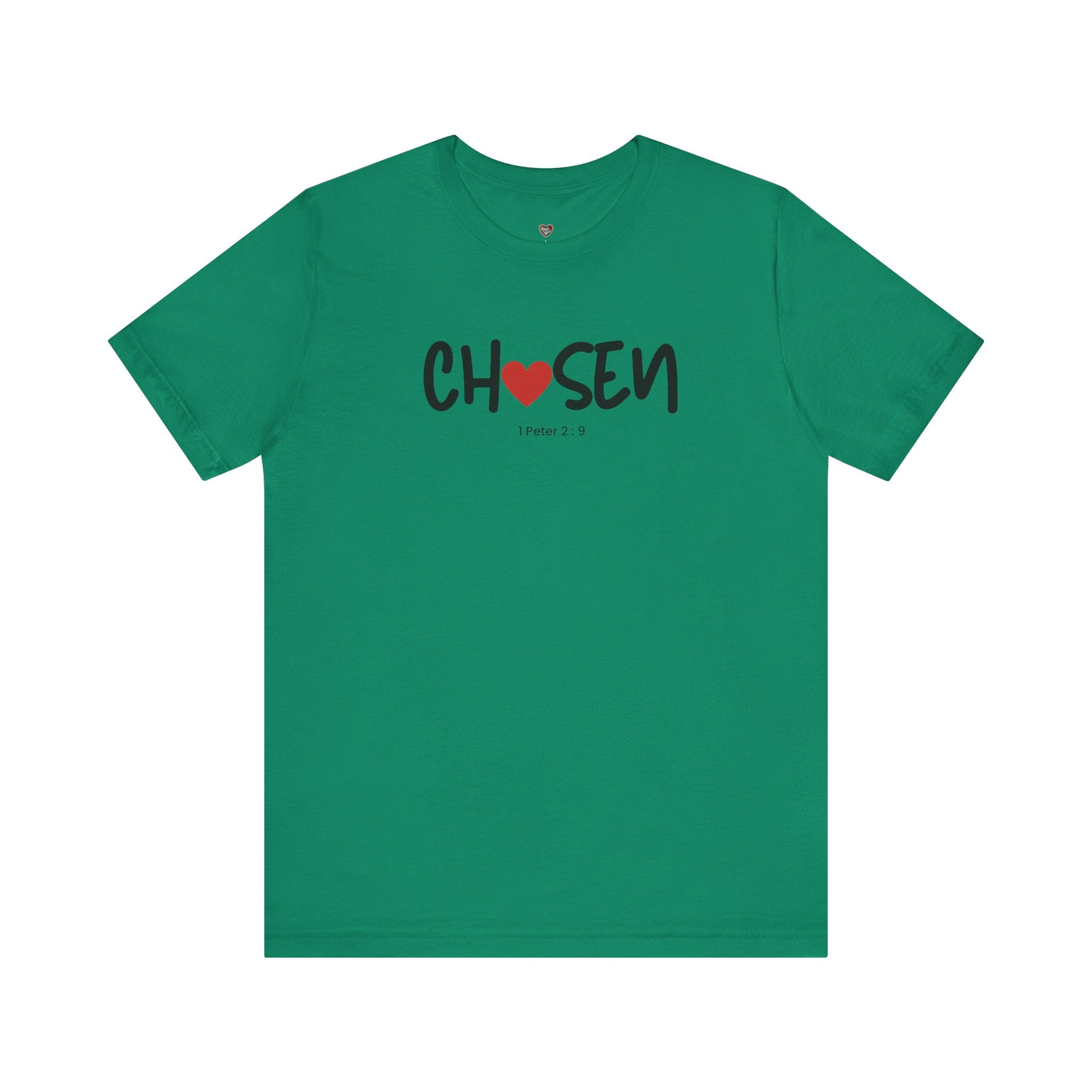 Chosen = God's Pick T‑Shirt (1 Peter 2:9)