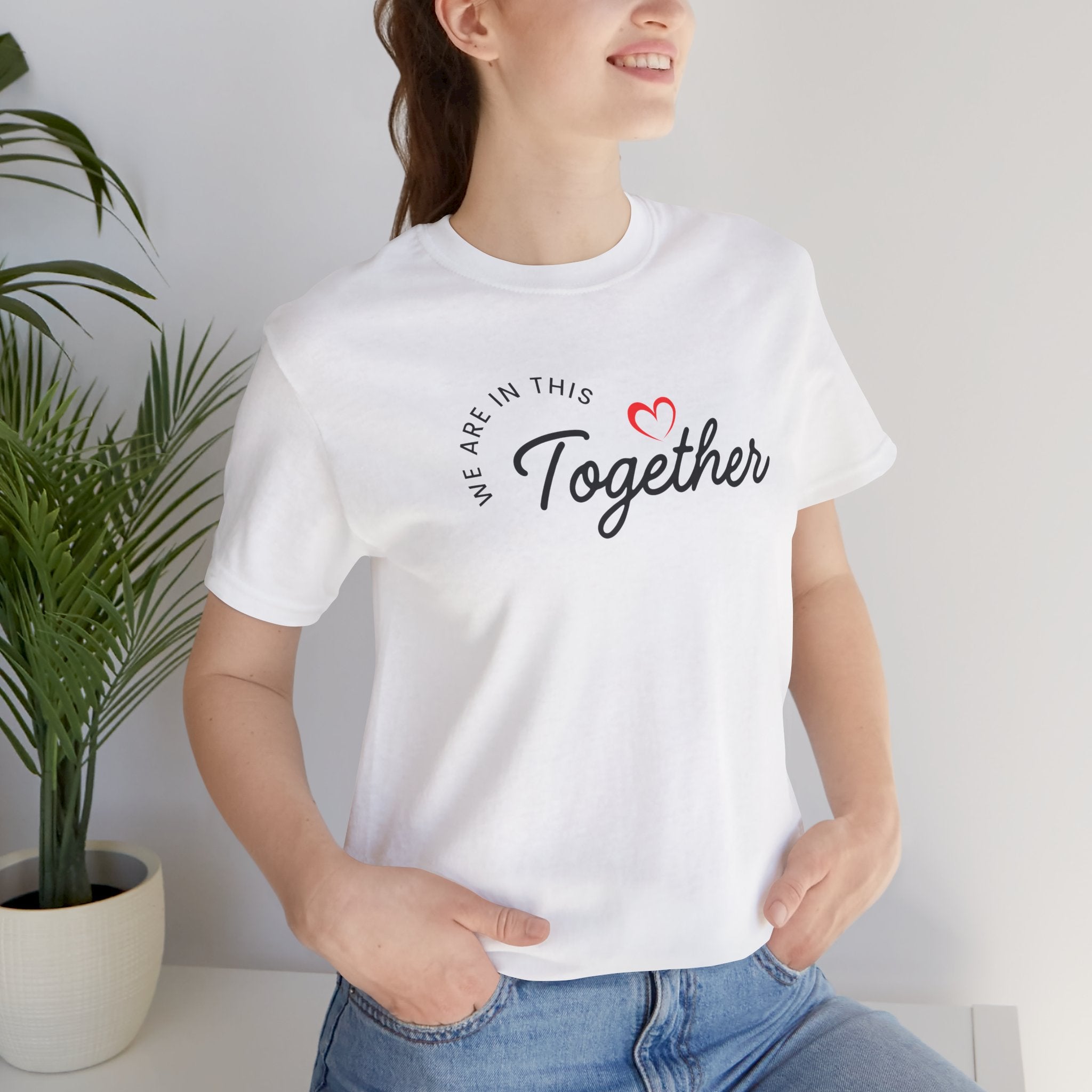 We Are In This Together Couple's Tee