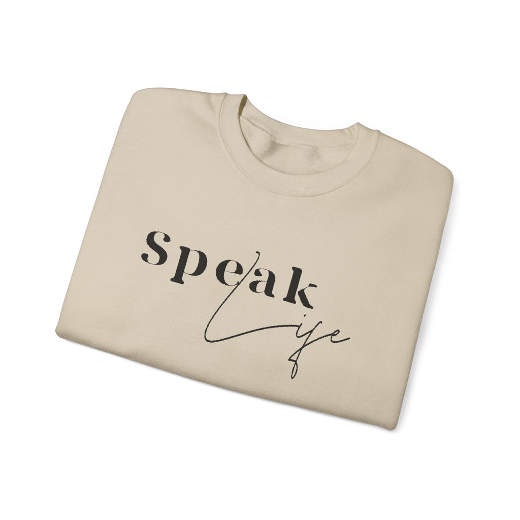 Speak Life Over Yourself Unisex Sweatshirt