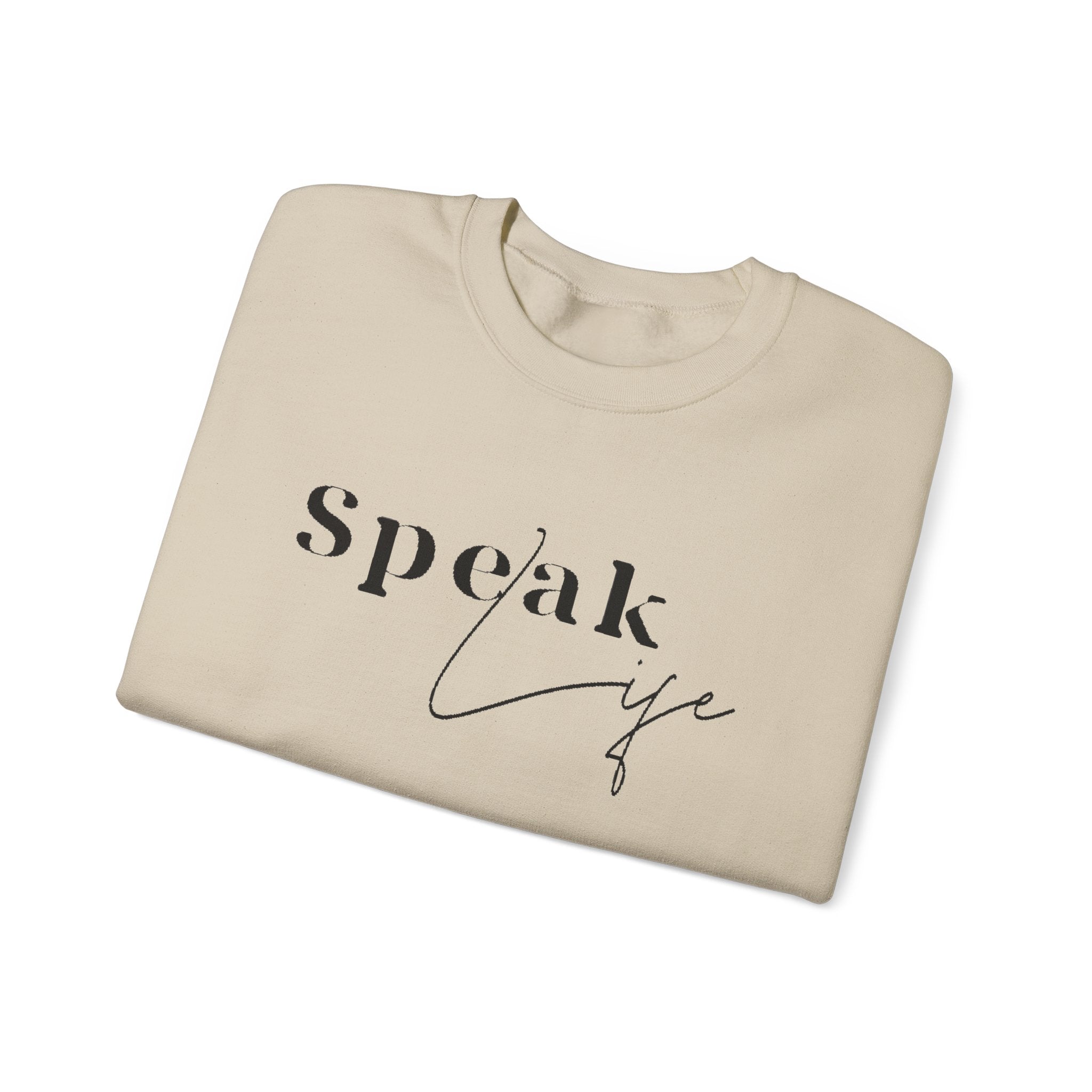Speak Life Over Yourself Unisex Sweatshirt