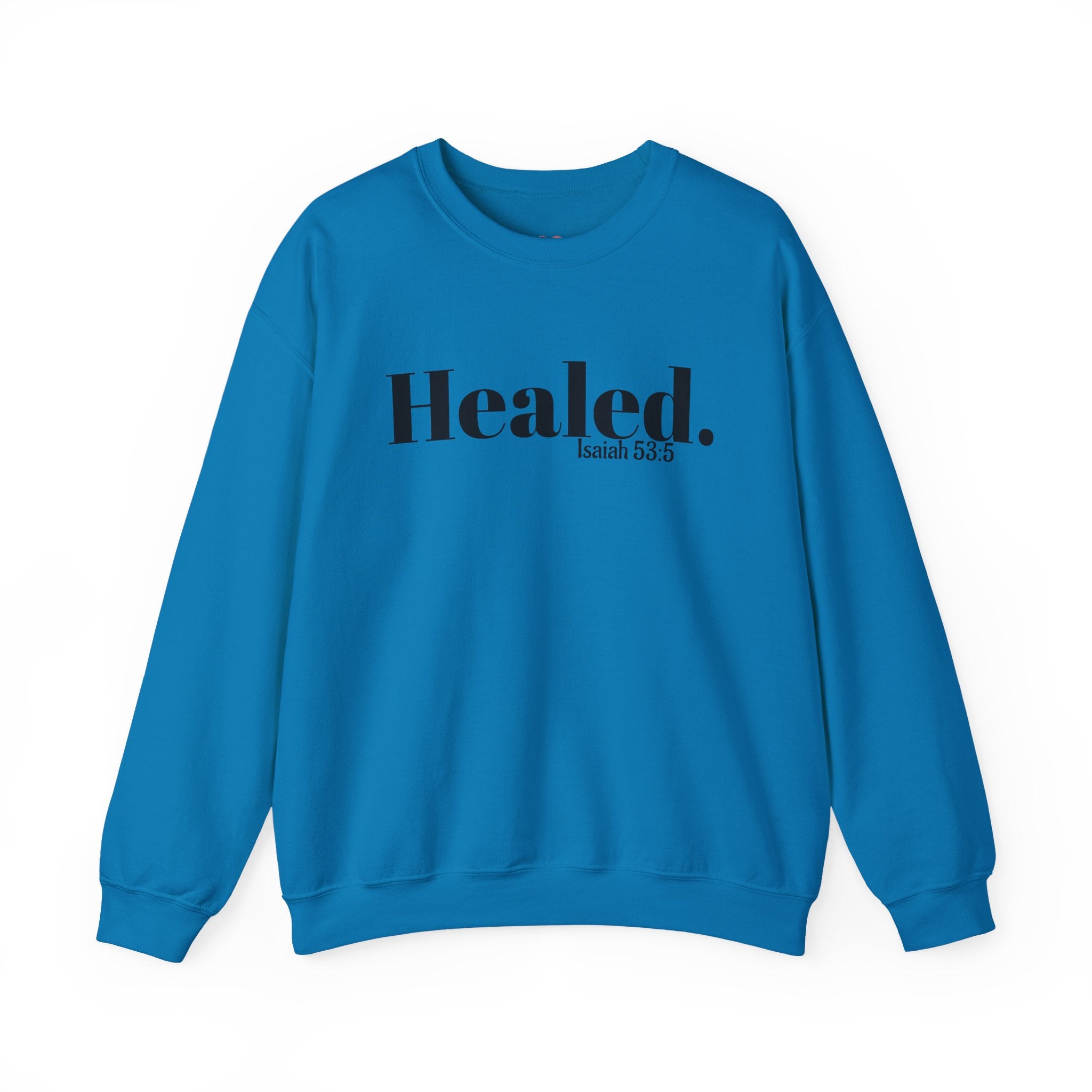 Healed. And Renewed Unisex Crewneck Sweatshirt