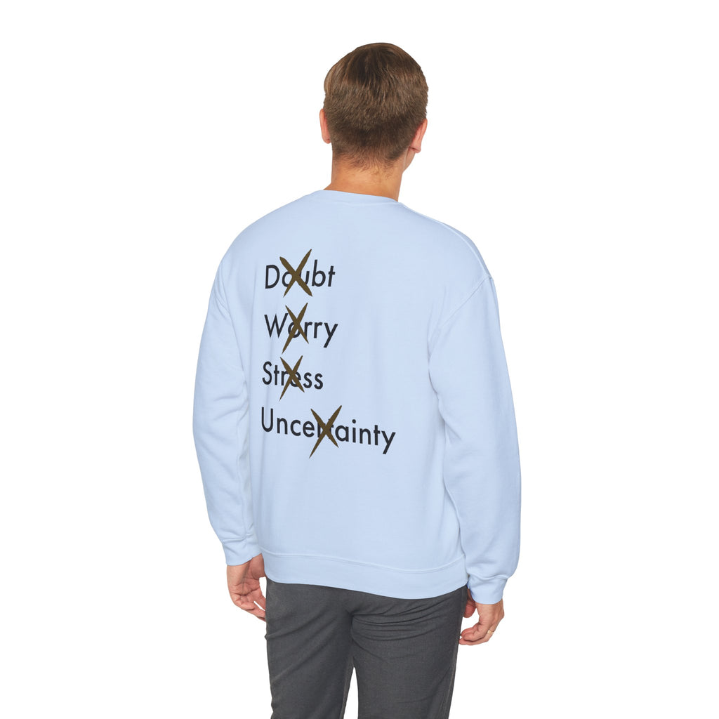 Have Faith And Don't Worry Unisex Crewneck Sweatshirt
