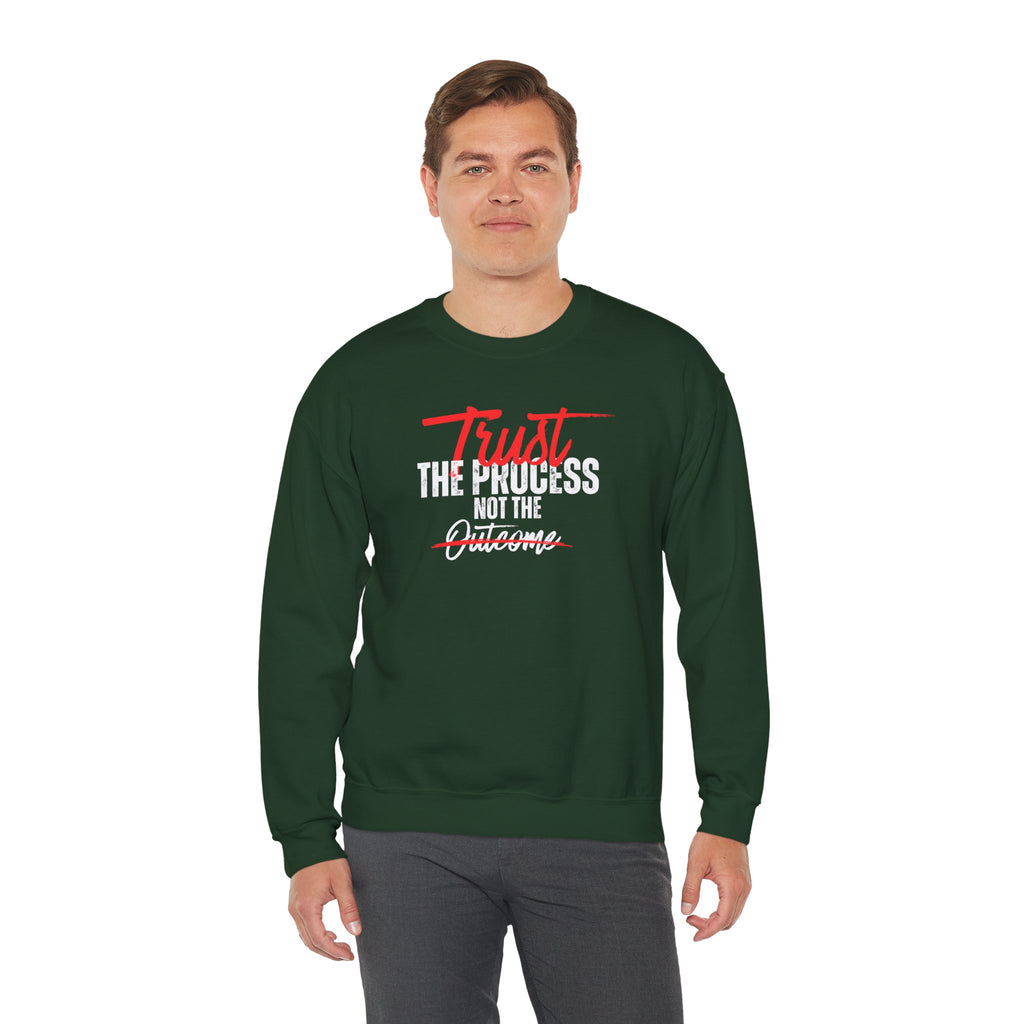 Trust the Process Not the Outcome Motivational Crewneck Sweatshirt