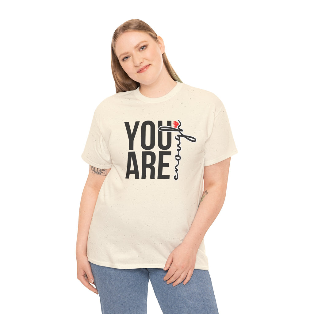 You Are Enough Affirmation Tee