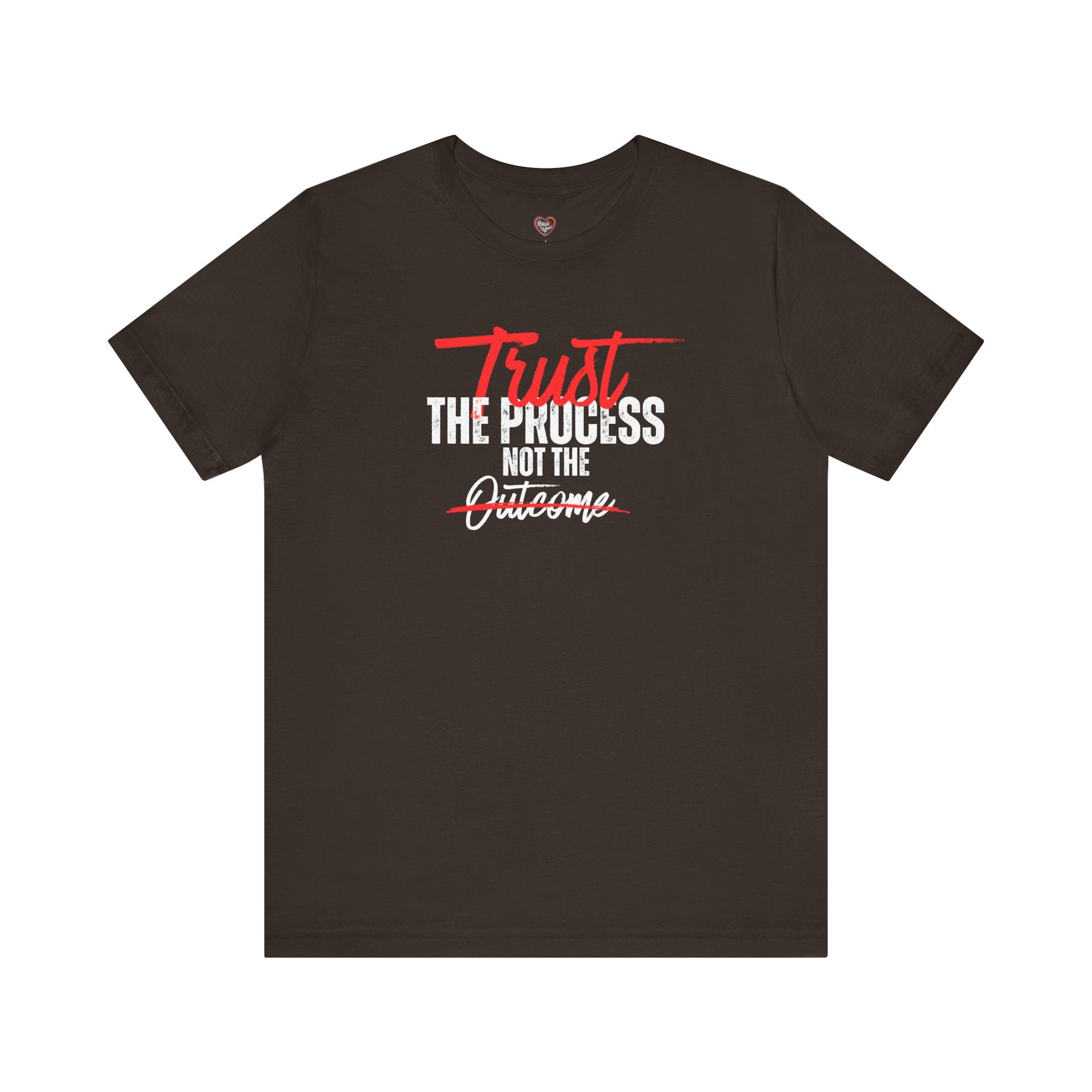 Trust The Process Not The Outcome Motivational T‑Shirt