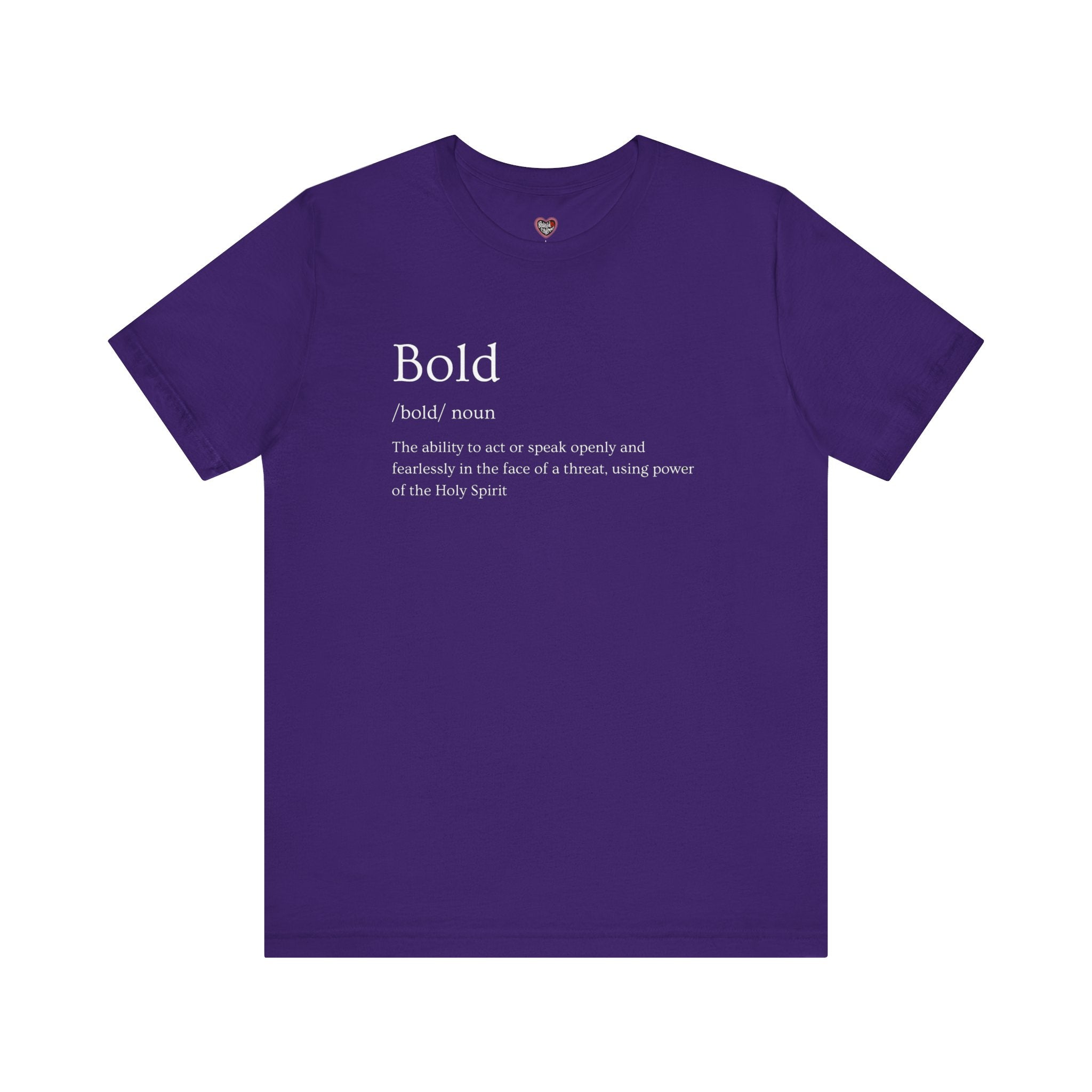 Bold And Fearless Definition T-Shirt