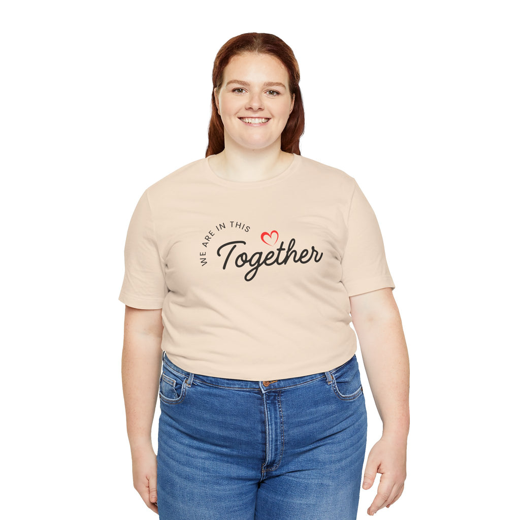 We Are In This Together Couple's Tee