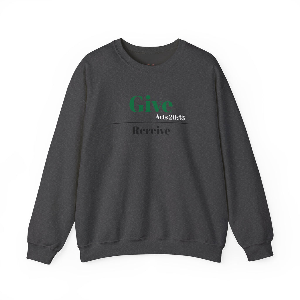 Better To Give Than Receive Unisex Sweatshirt