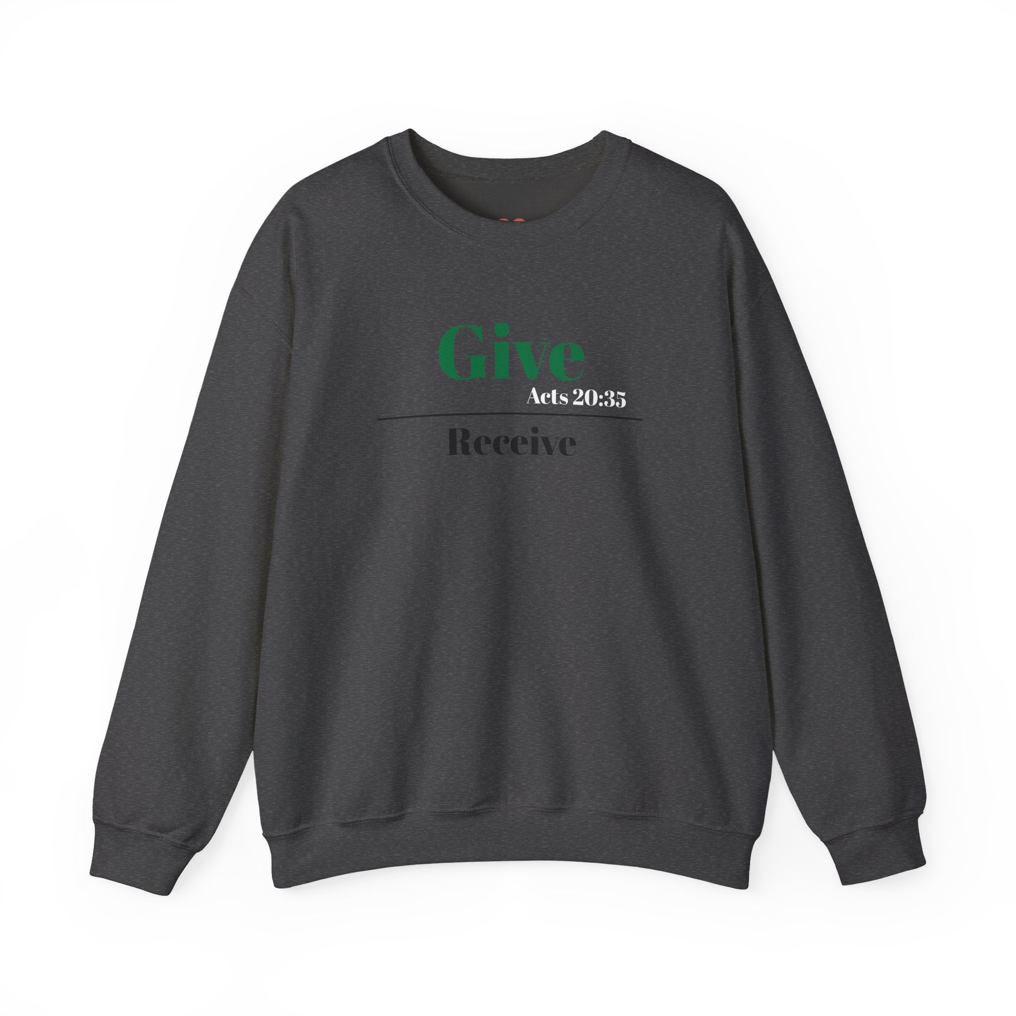 Better To Give Than Receive Unisex Sweatshirt