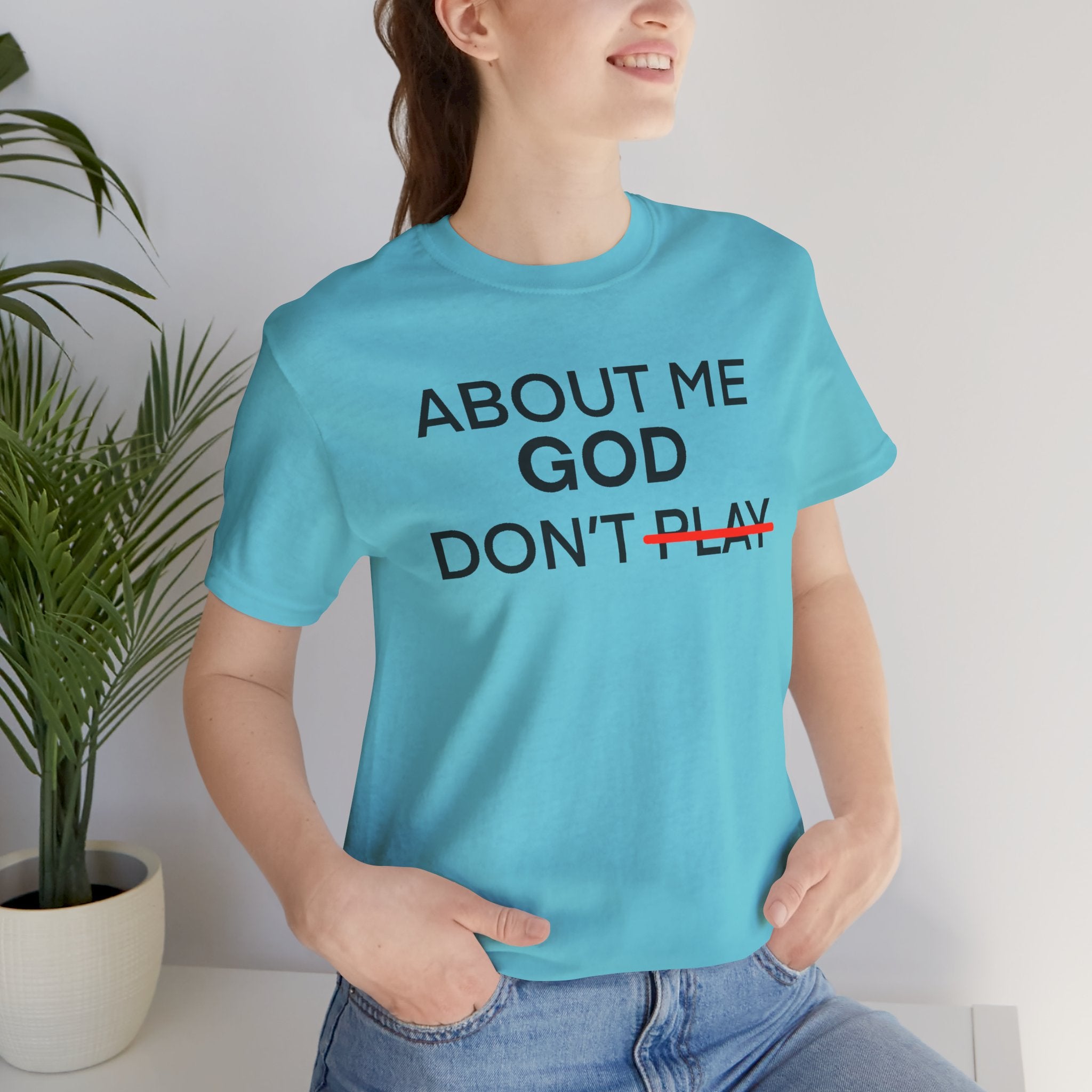 About Me God Don’t Play Graphic Tee