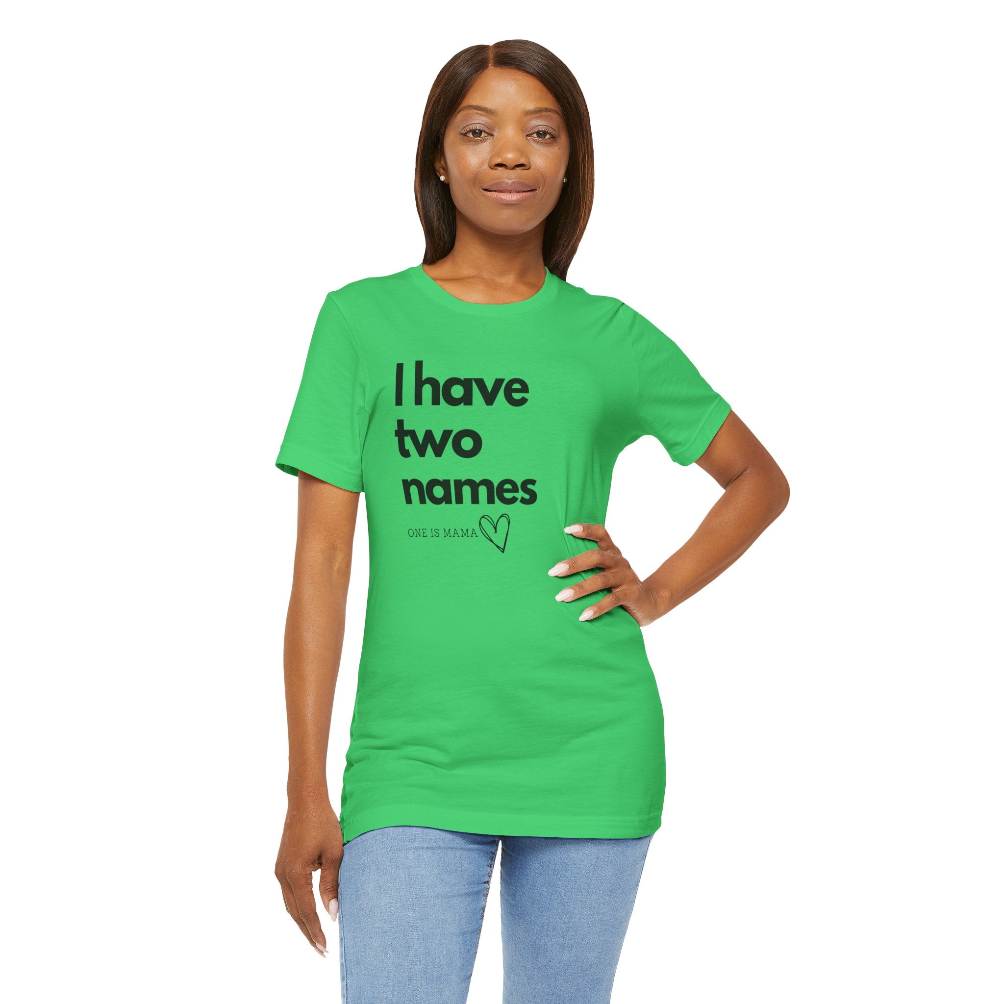 God Gave Me Two Names - Mama Is My Ministry Empowered Tee