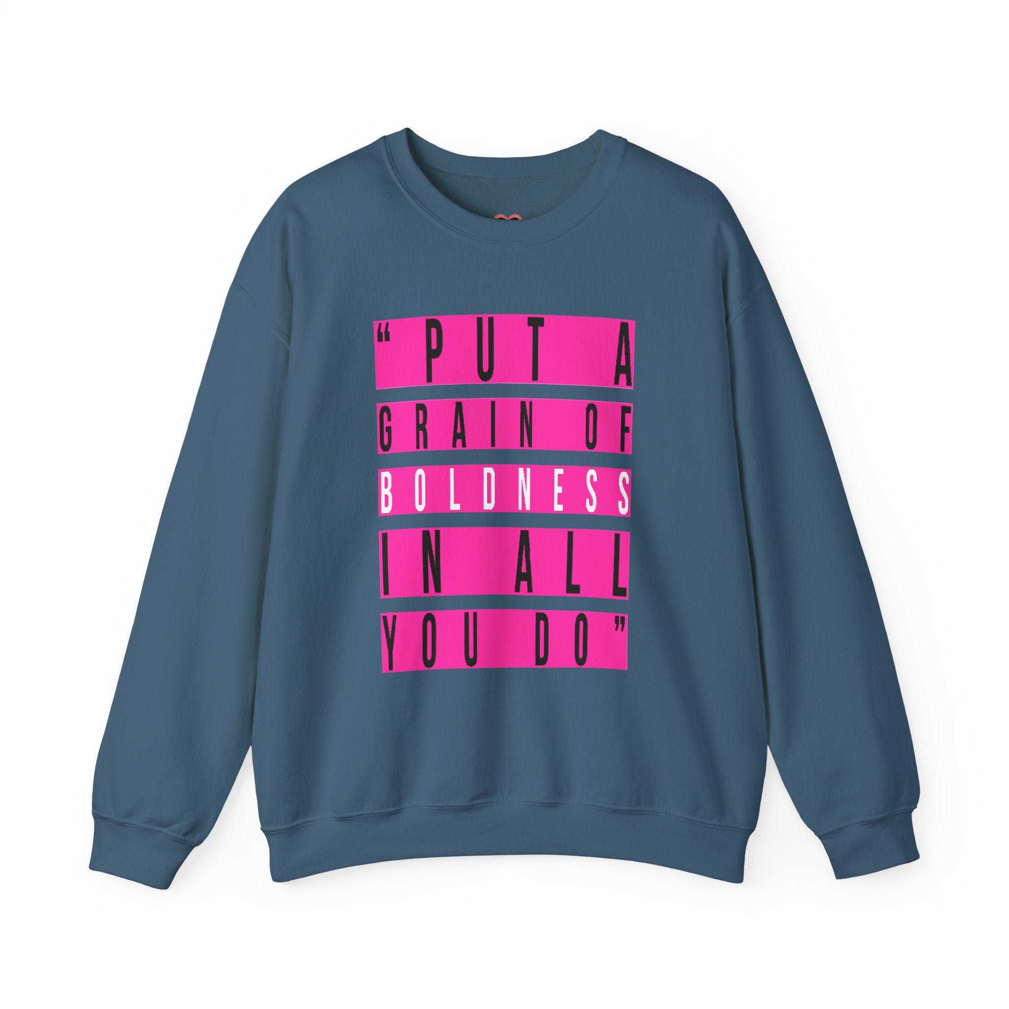 Put A Grain Of Boldness Unisex Crewneck Sweatshirt