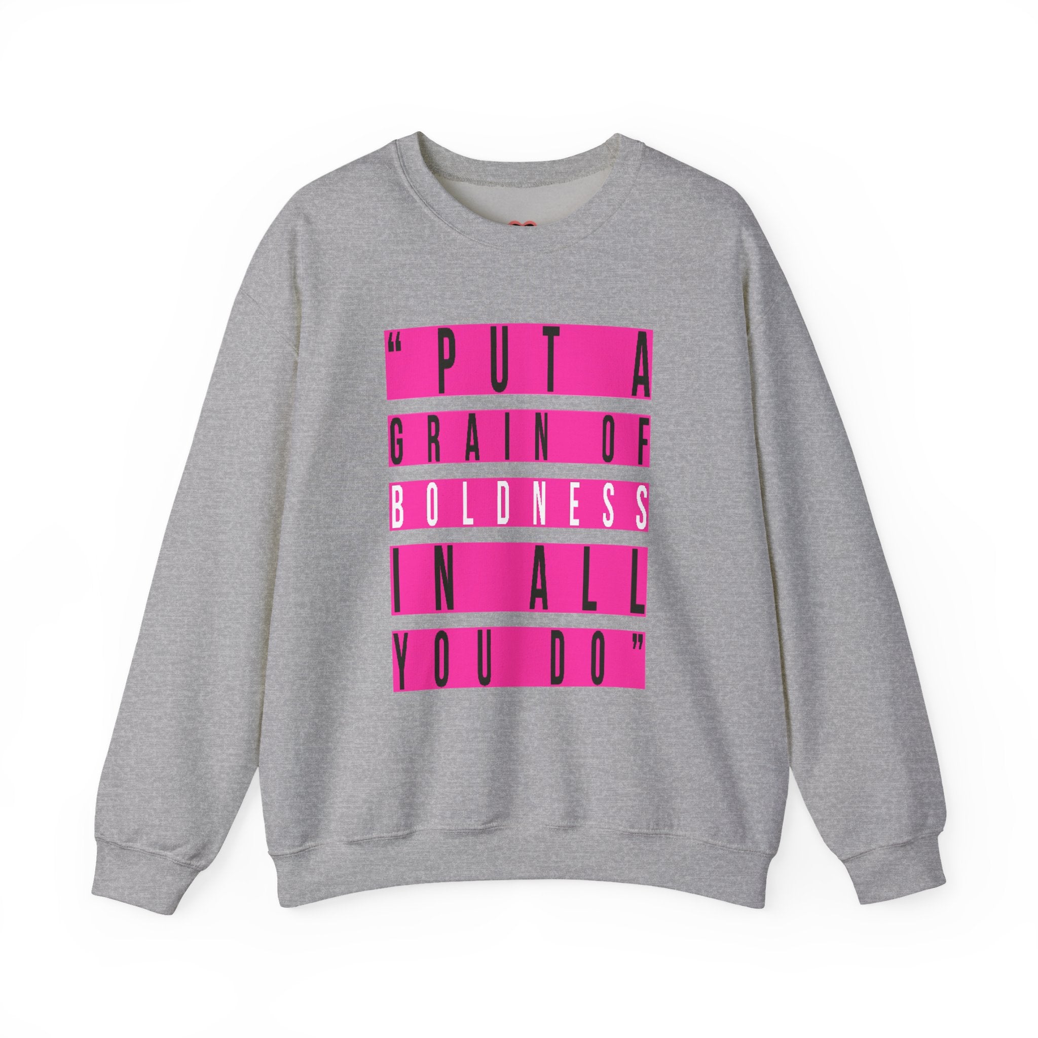 Put A Grain Of Boldness Unisex Crewneck Sweatshirt
