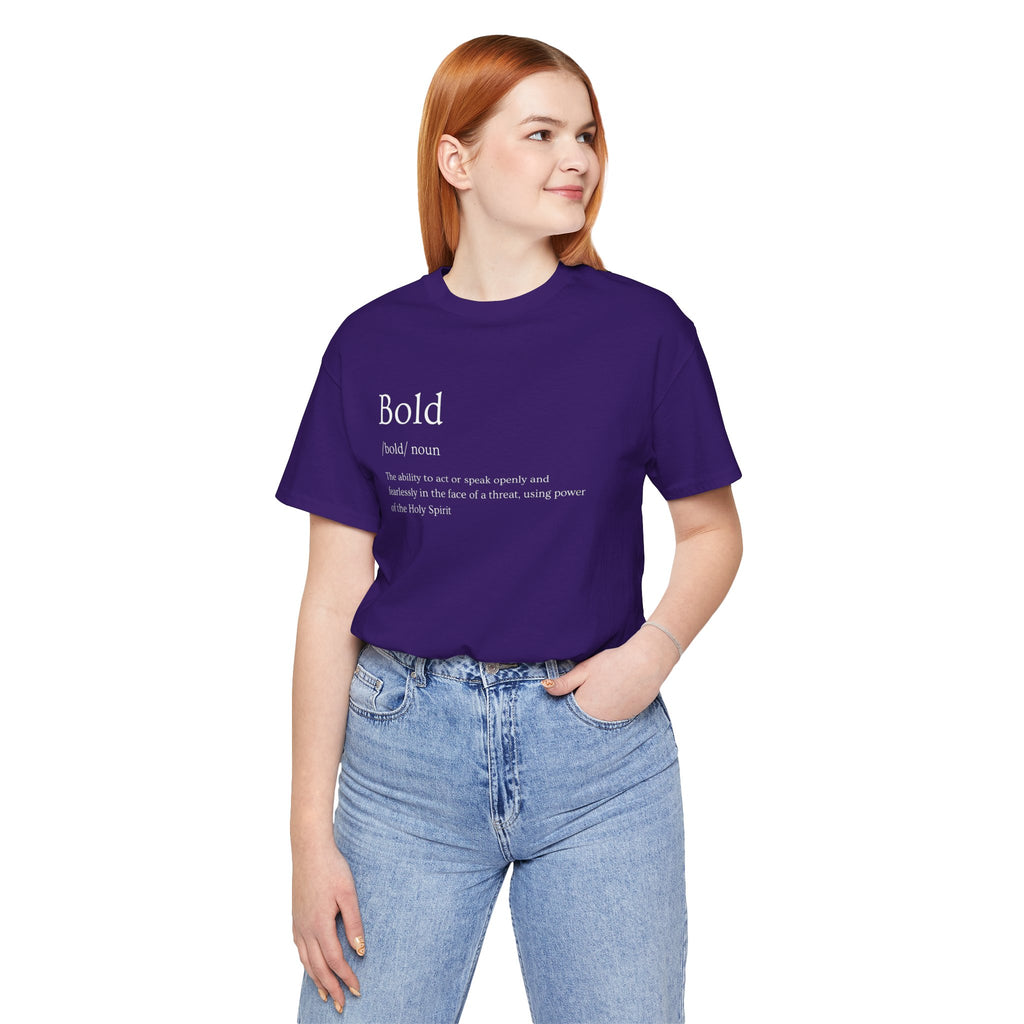 Bold And Fearless Definition T-Shirt