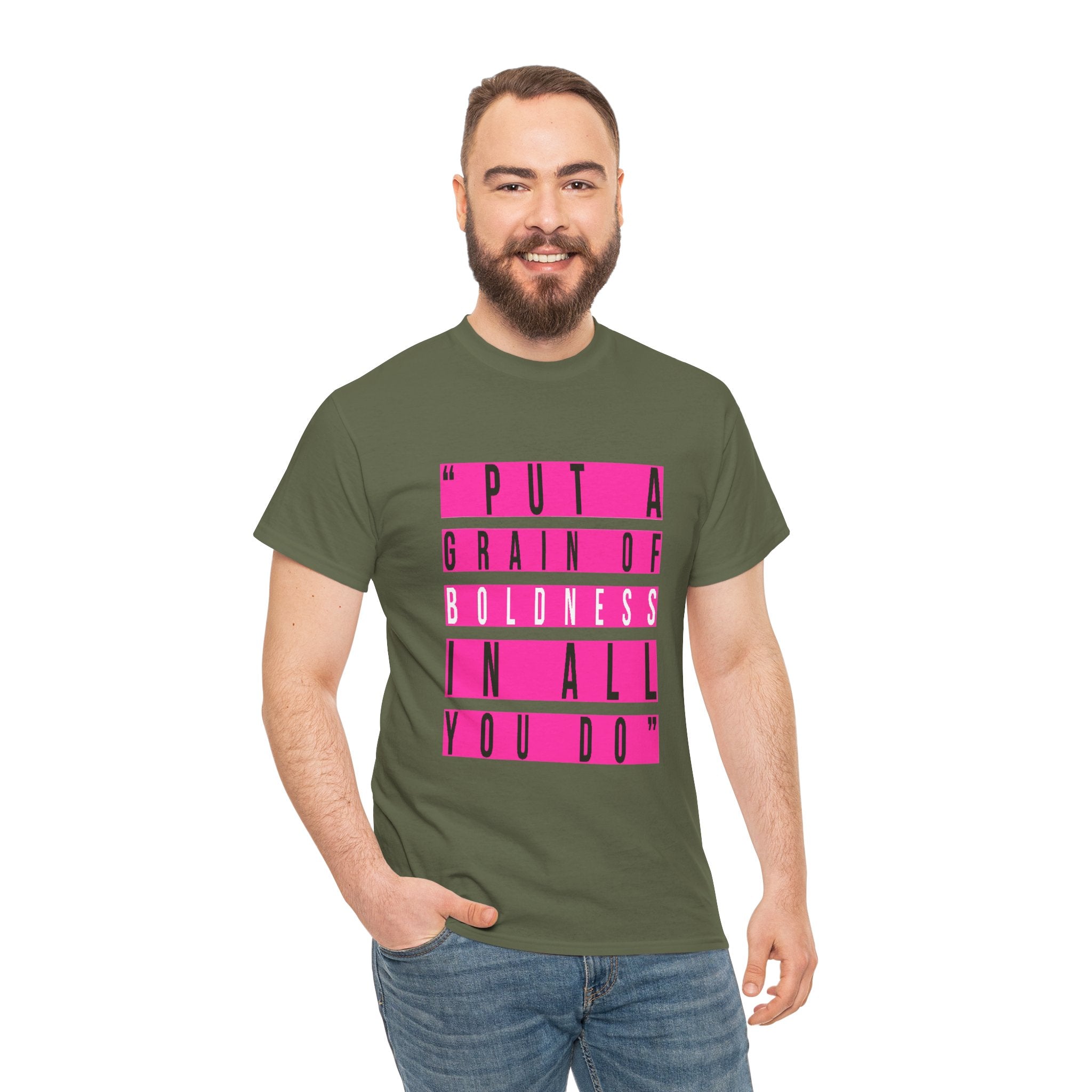 Put A Grain Of Boldness Unisex T-shirt