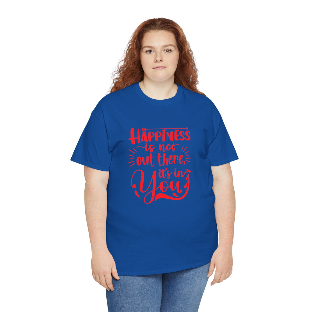 Happiness Is In You Tee