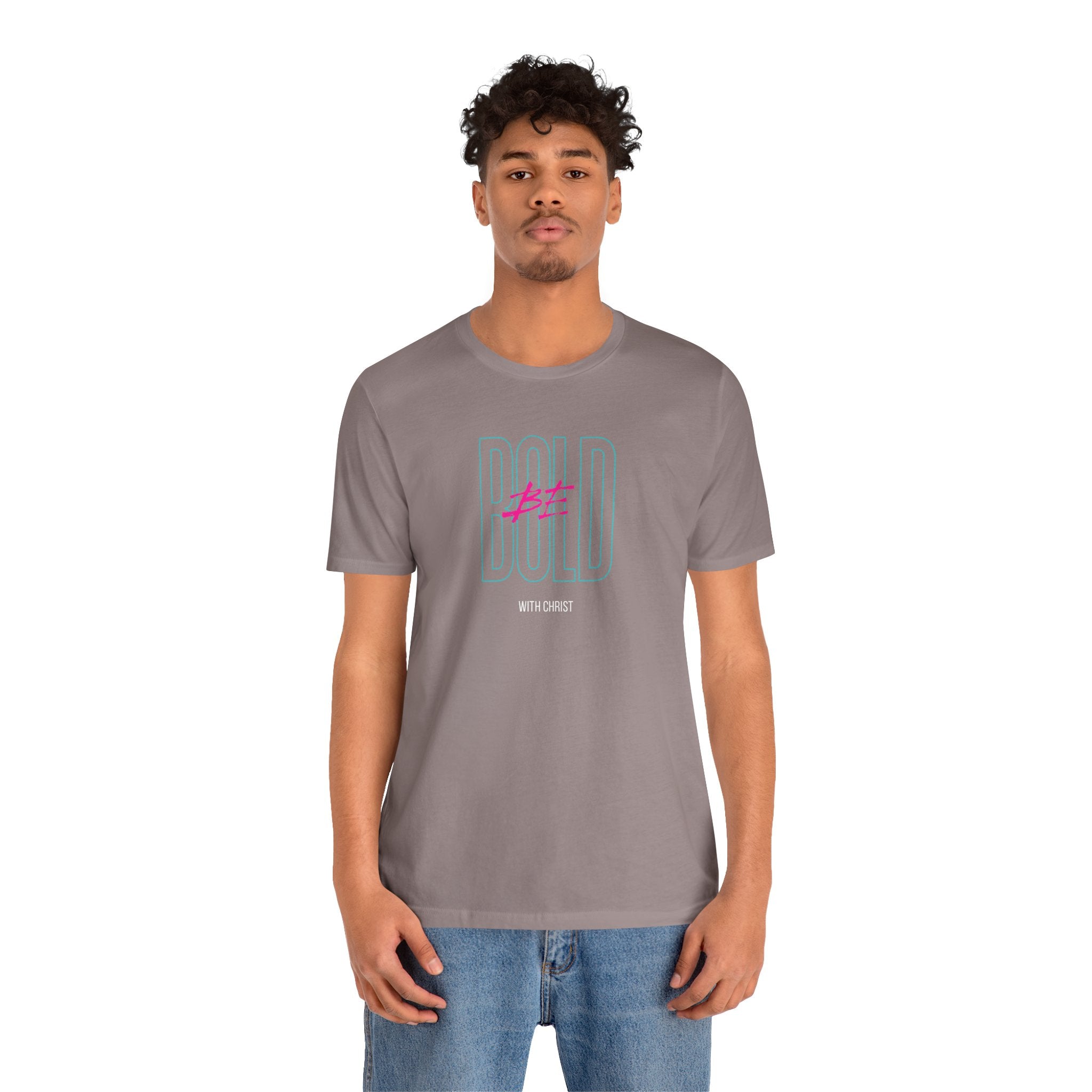 Be Bold With Christ T-shirt