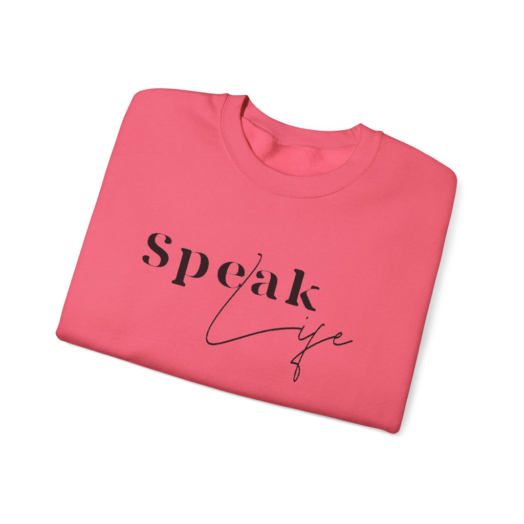 Speak Life Over Yourself Unisex Sweatshirt