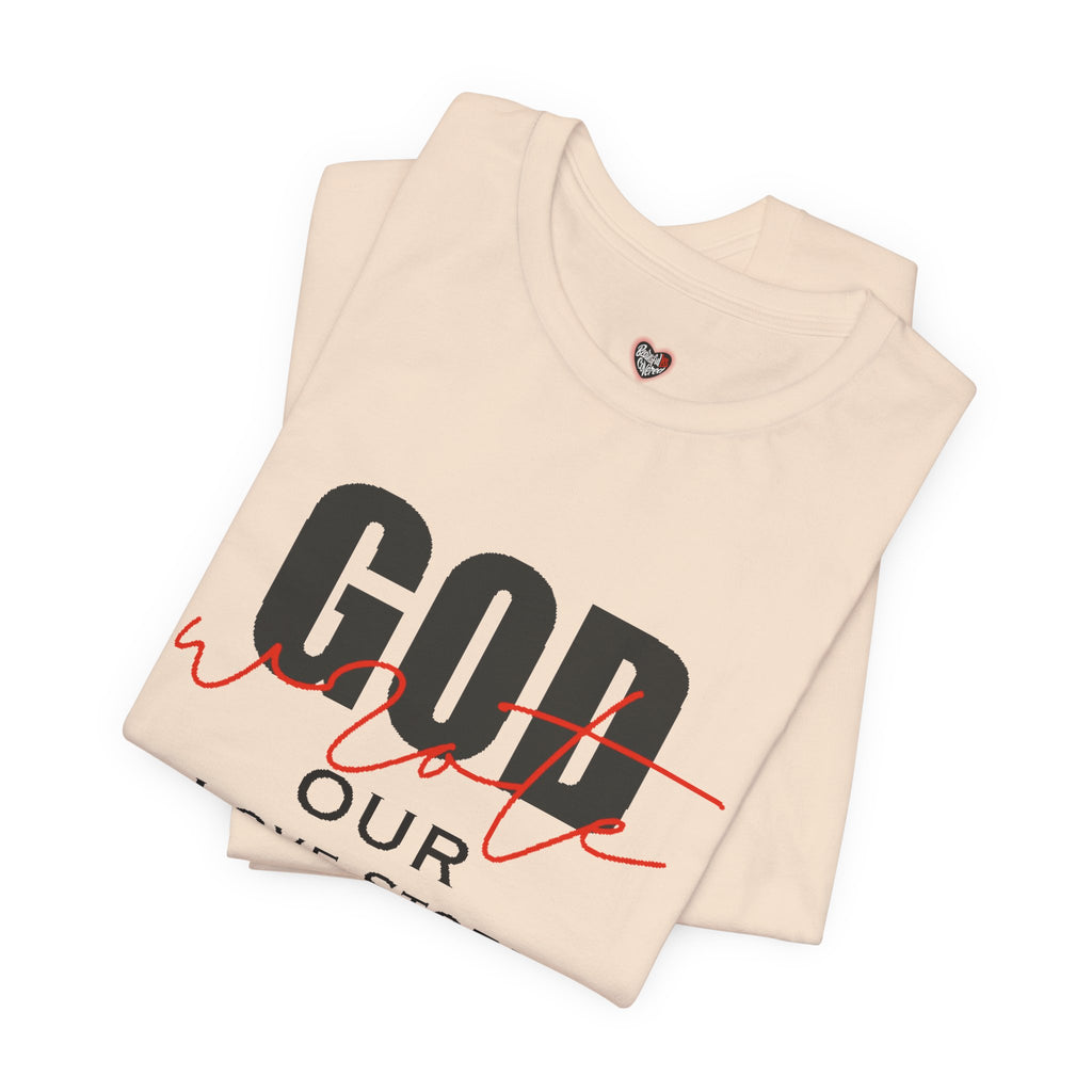 God Wrote Our Love Story Couple's T-Shirt