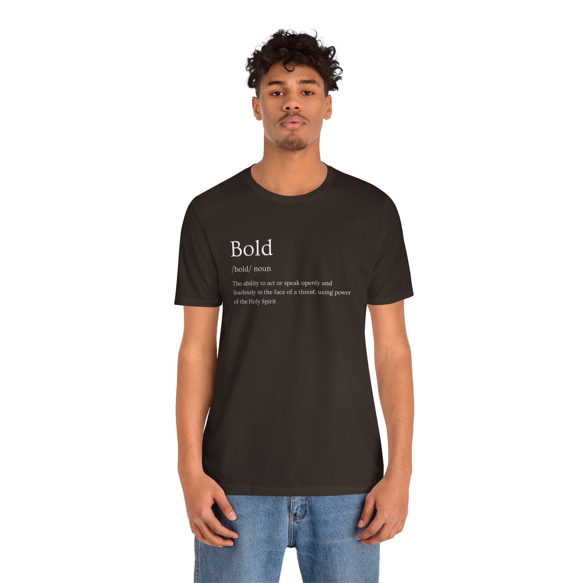 Bold And Fearless Definition T-Shirt