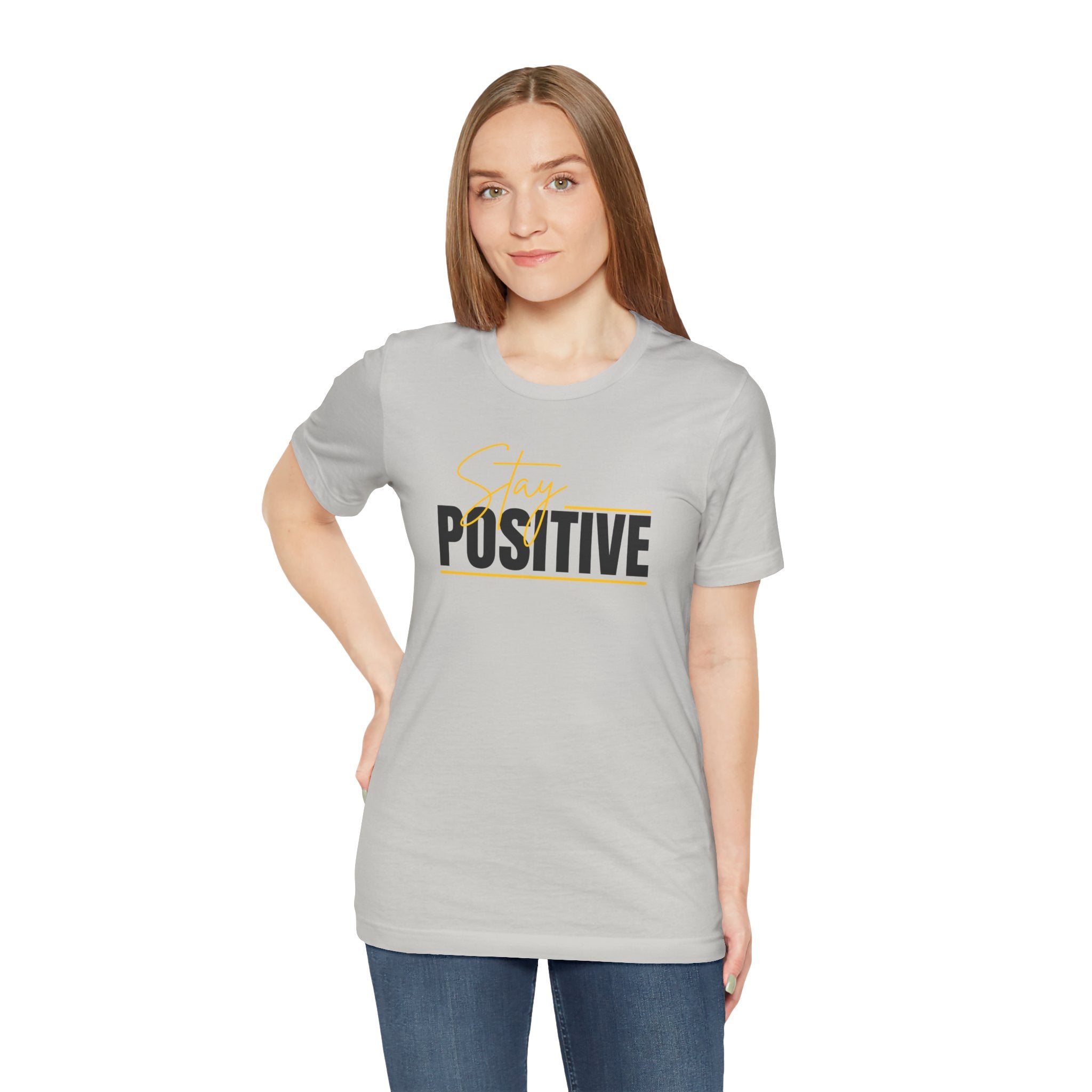 Stay Positive In Everything You Do Motivational Tee