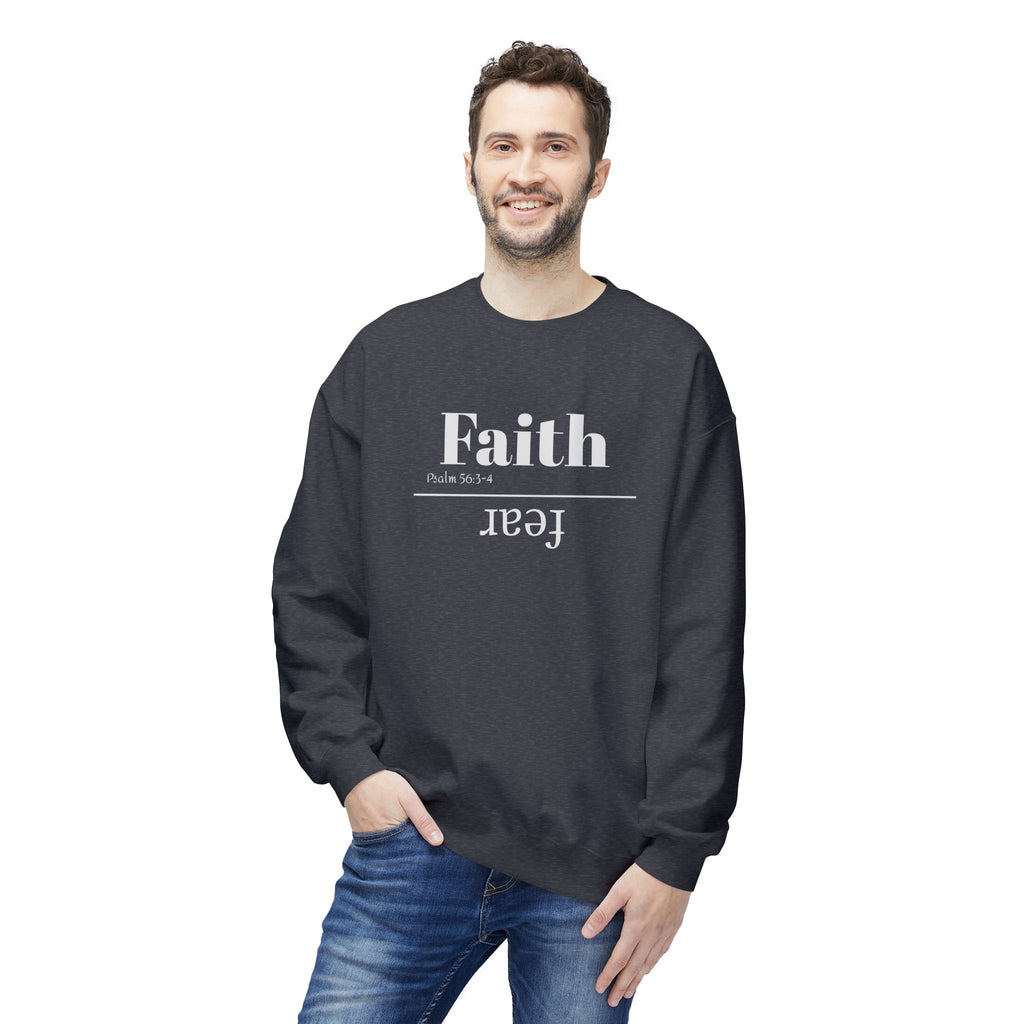 Faith Is Bigger Than Fear Unisex Sweatshirt