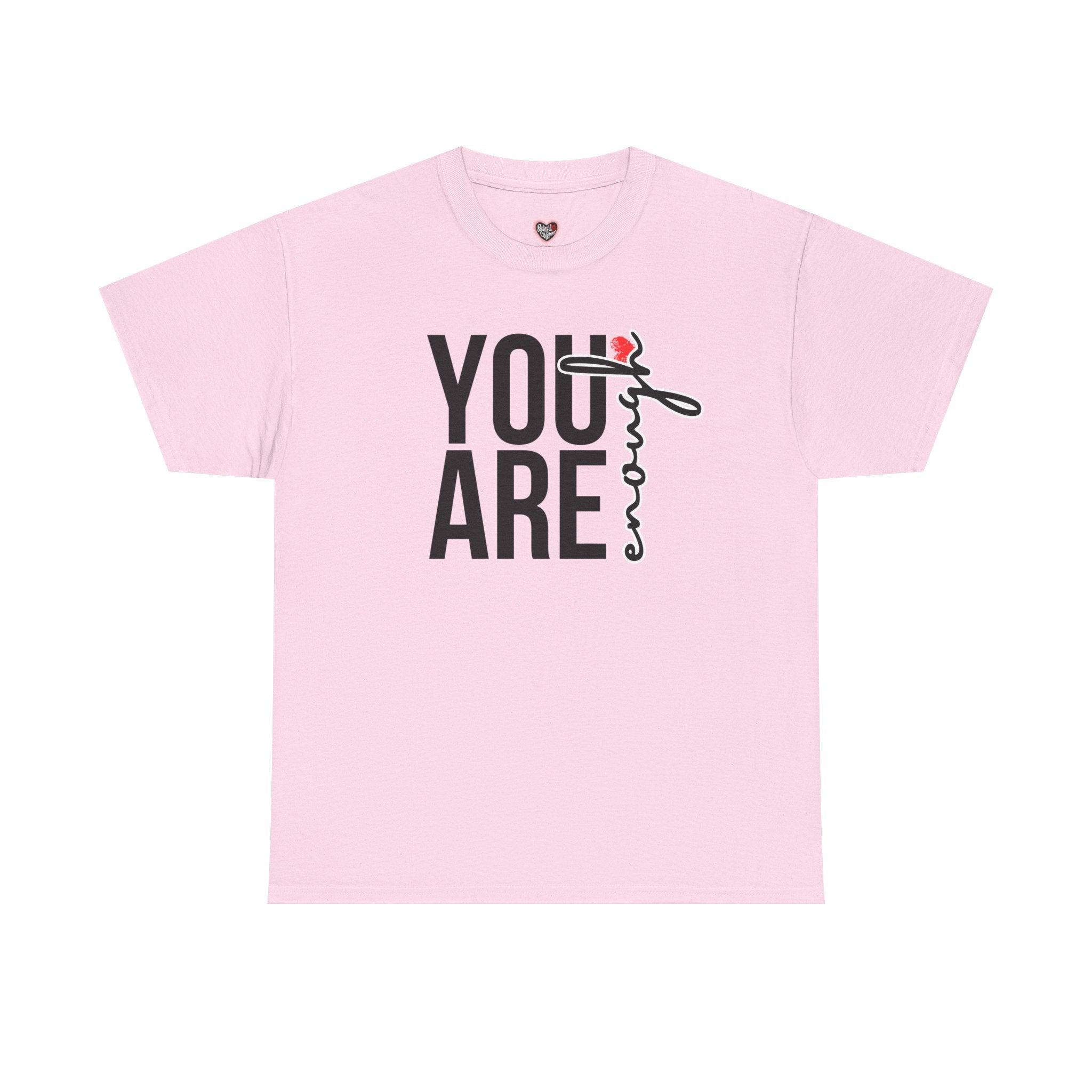 You Are Enough Affirmation Tee
