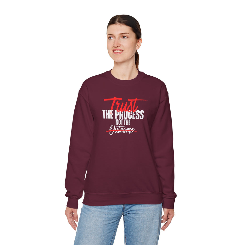 Trust the Process Not the Outcome Motivational Crewneck Sweatshirt