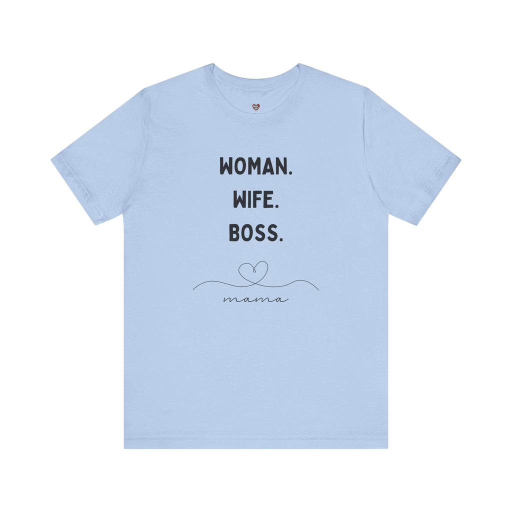 God-Fearing  Woman. Wife. Boss. Mama. Empowered Tee
