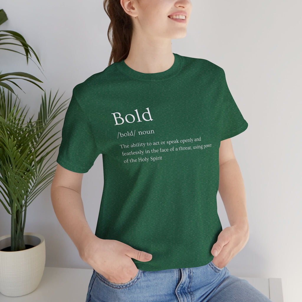 Bold And Fearless Definition T-Shirt