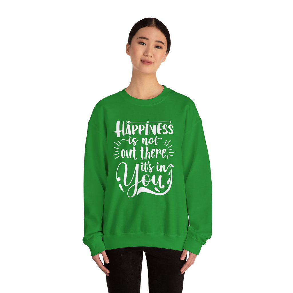 Happiness Is In You Crewneck Sweatshirt