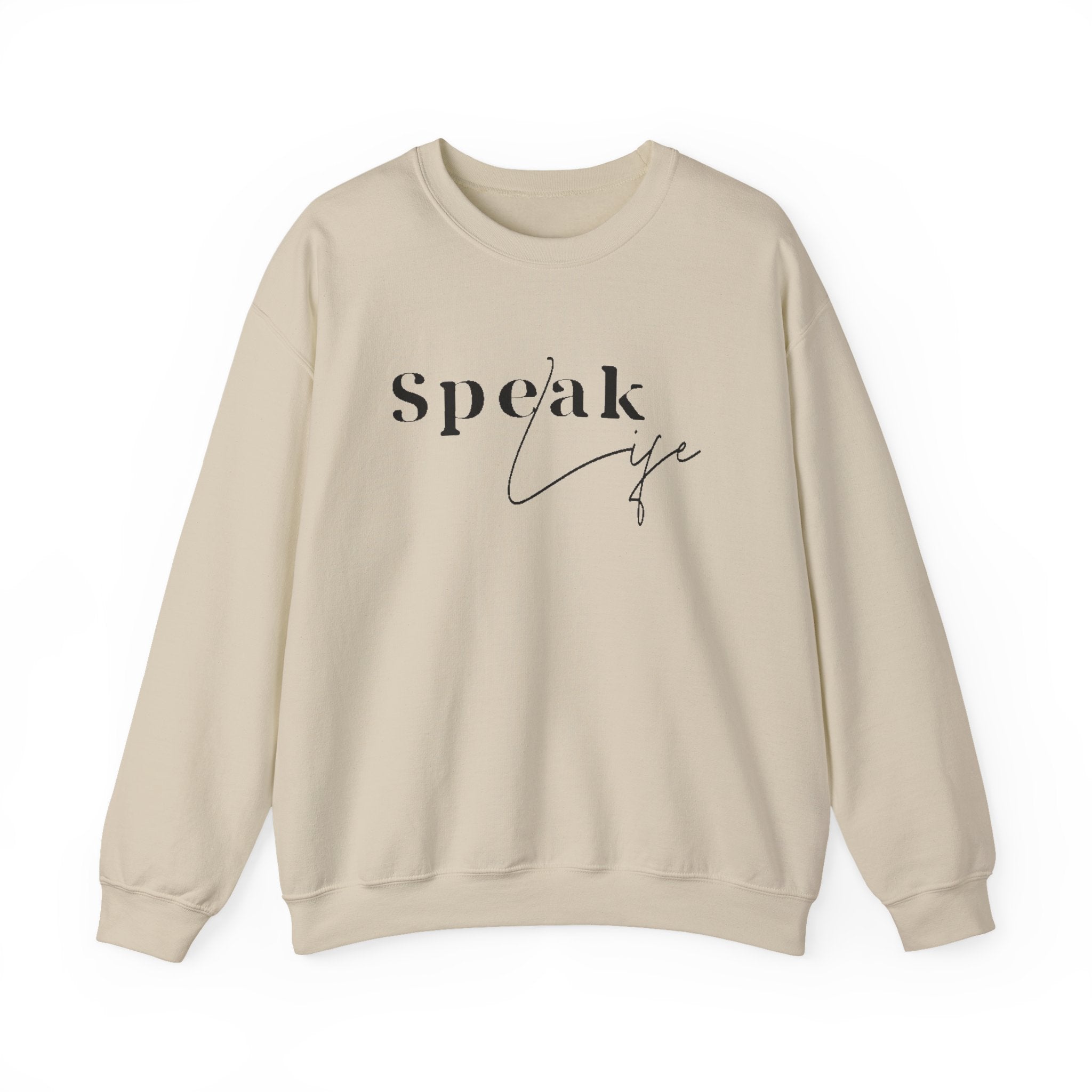 Speak Life Over Yourself Unisex Sweatshirt